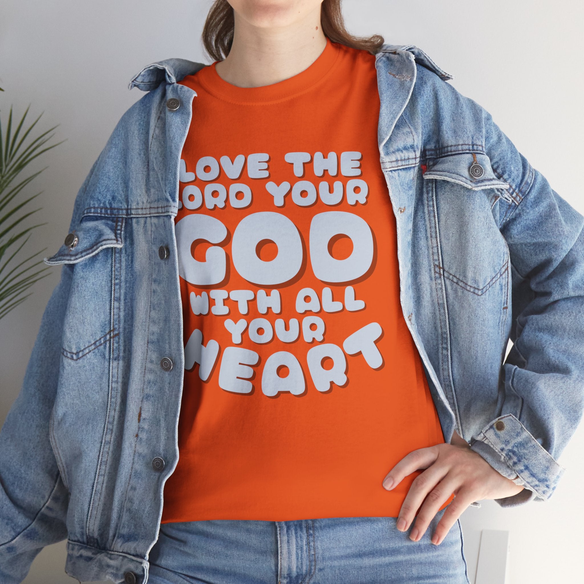 Love The Lord Your God With All Your Heart Scripture T-Shirt