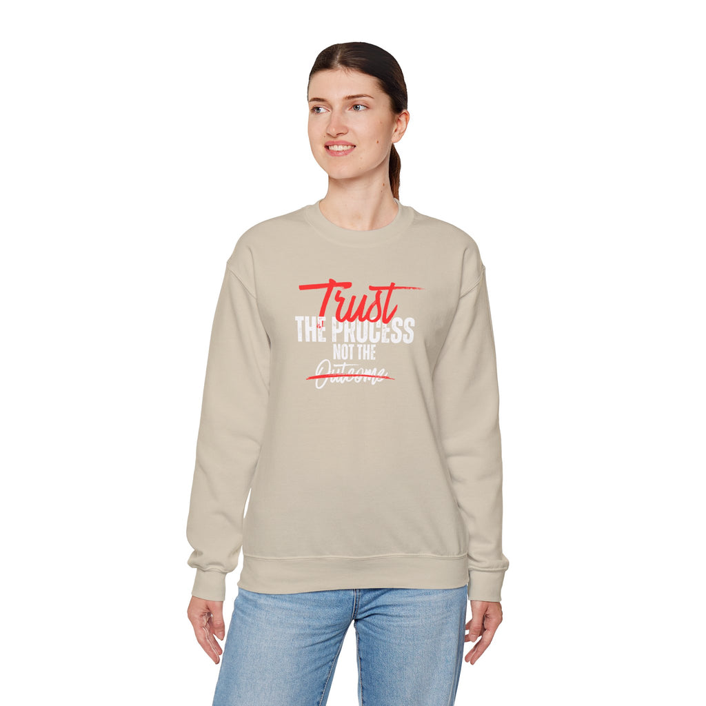 Trust the Process Not the Outcome Motivational Crewneck Sweatshirt