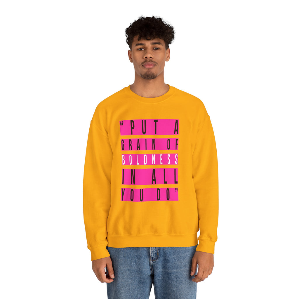 Put A Grain Of Boldness Unisex Crewneck Sweatshirt