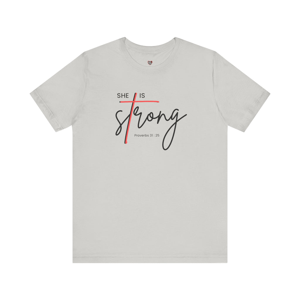She Is Strong - Women’s Strength Tee