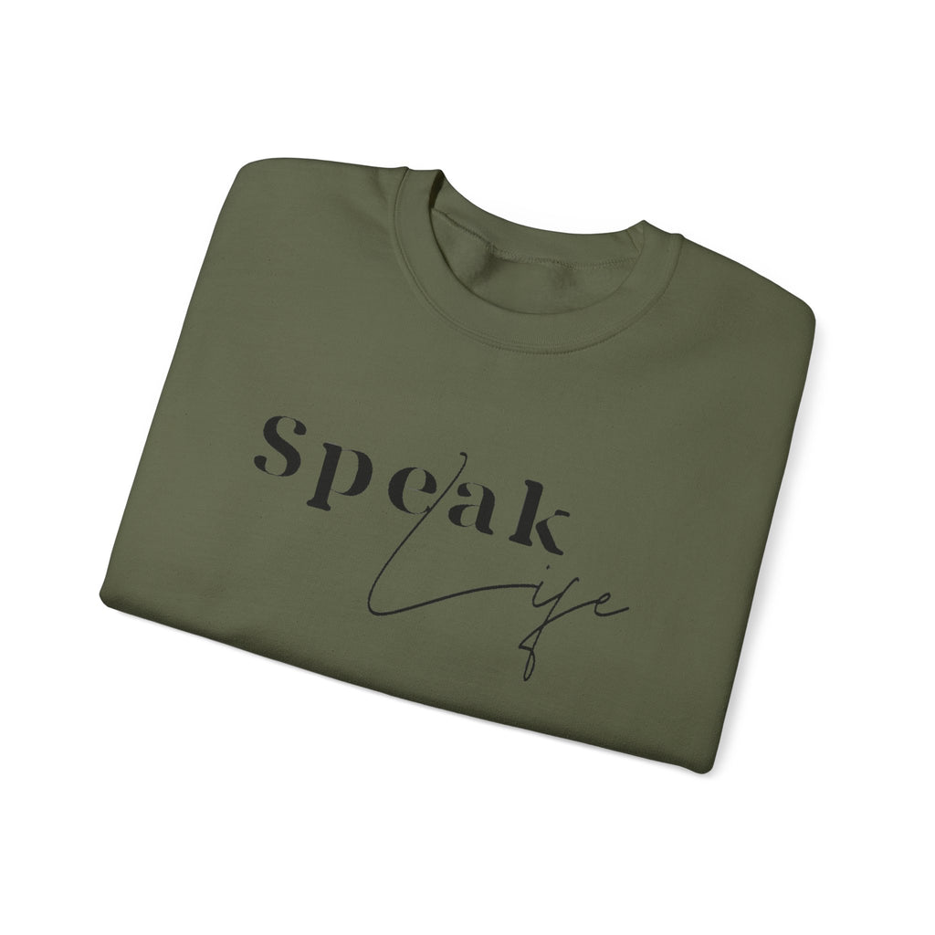 Speak Life Over Yourself Unisex Sweatshirt