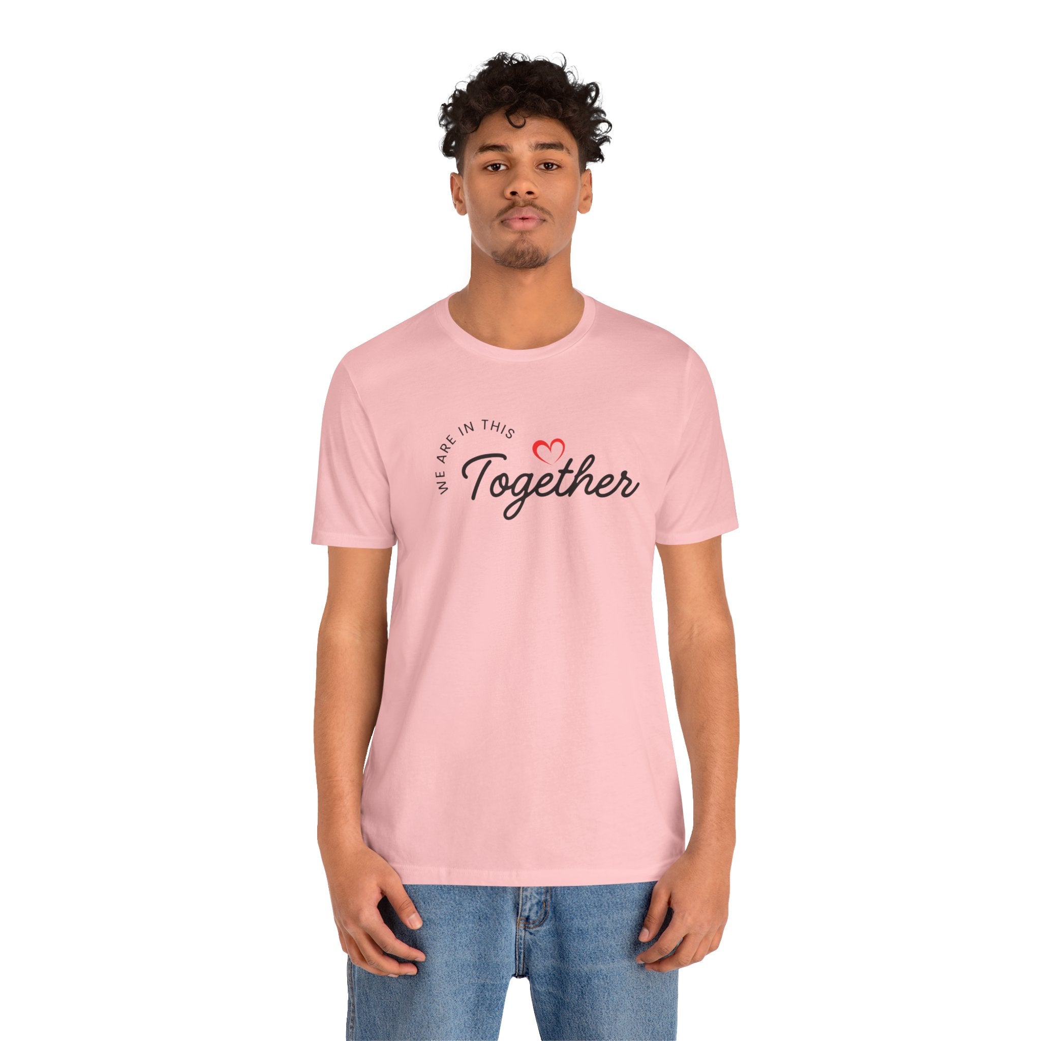 We Are In This Together Couple's Tee