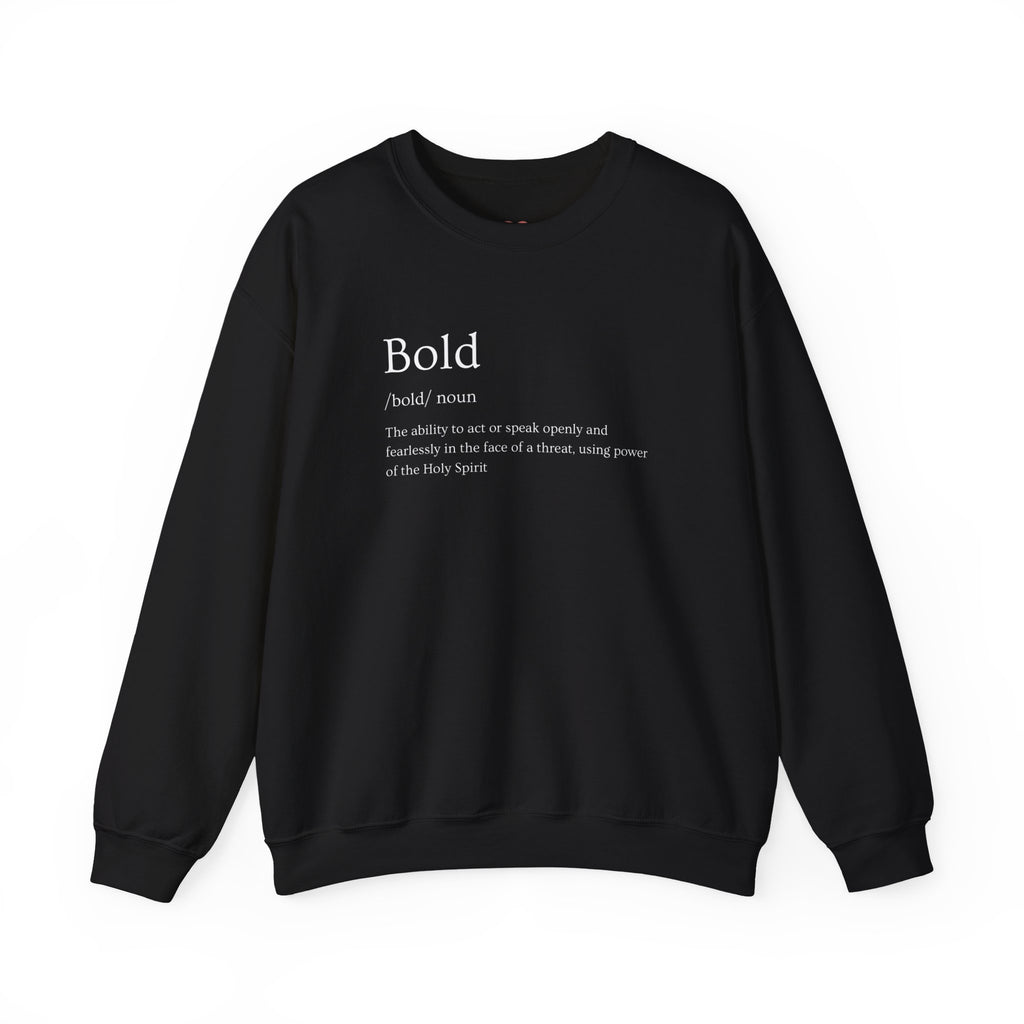 Bold And Fearless Definition Inspirational Crewneck Sweatshirt