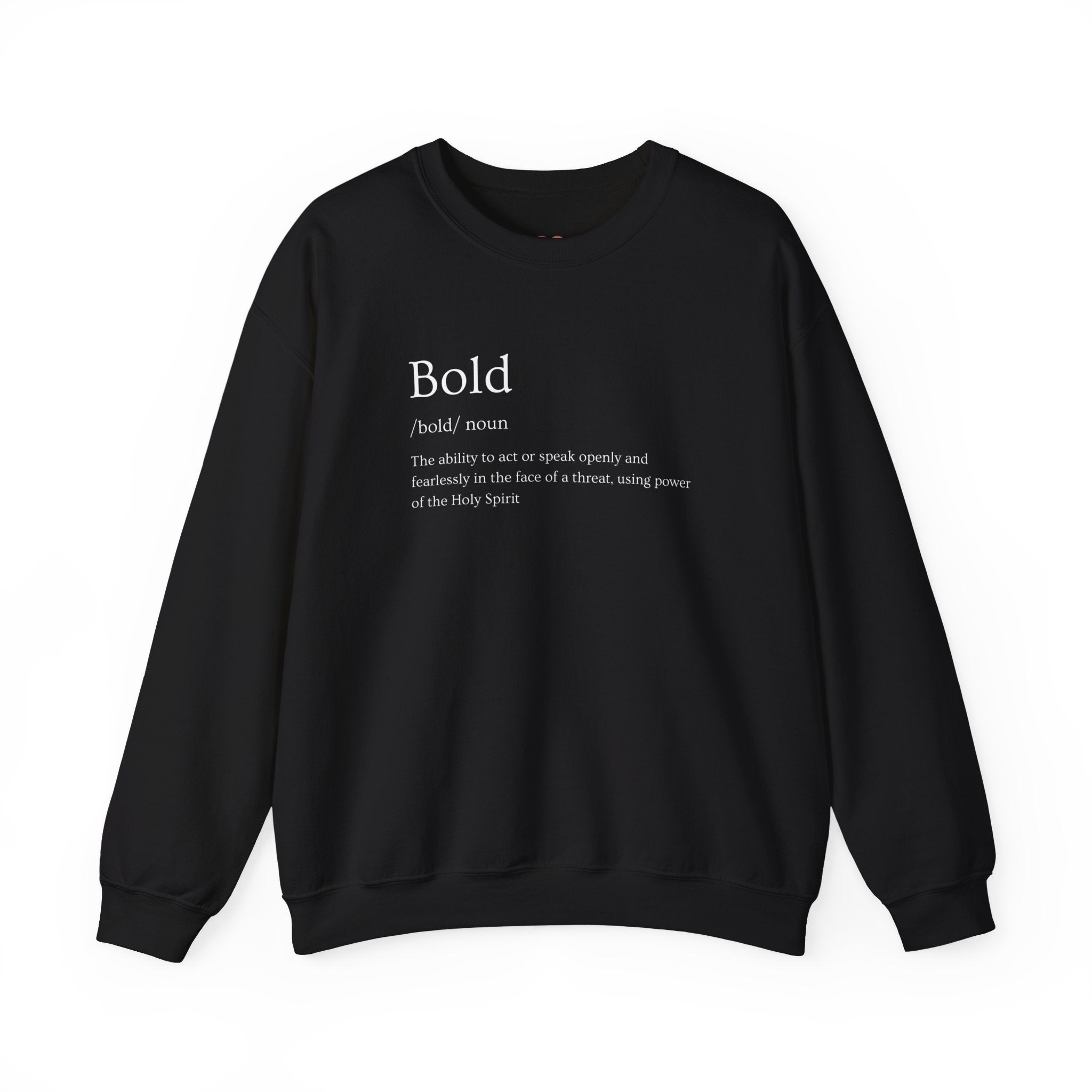 Bold And Fearless Definition Inspirational Crewneck Sweatshirt