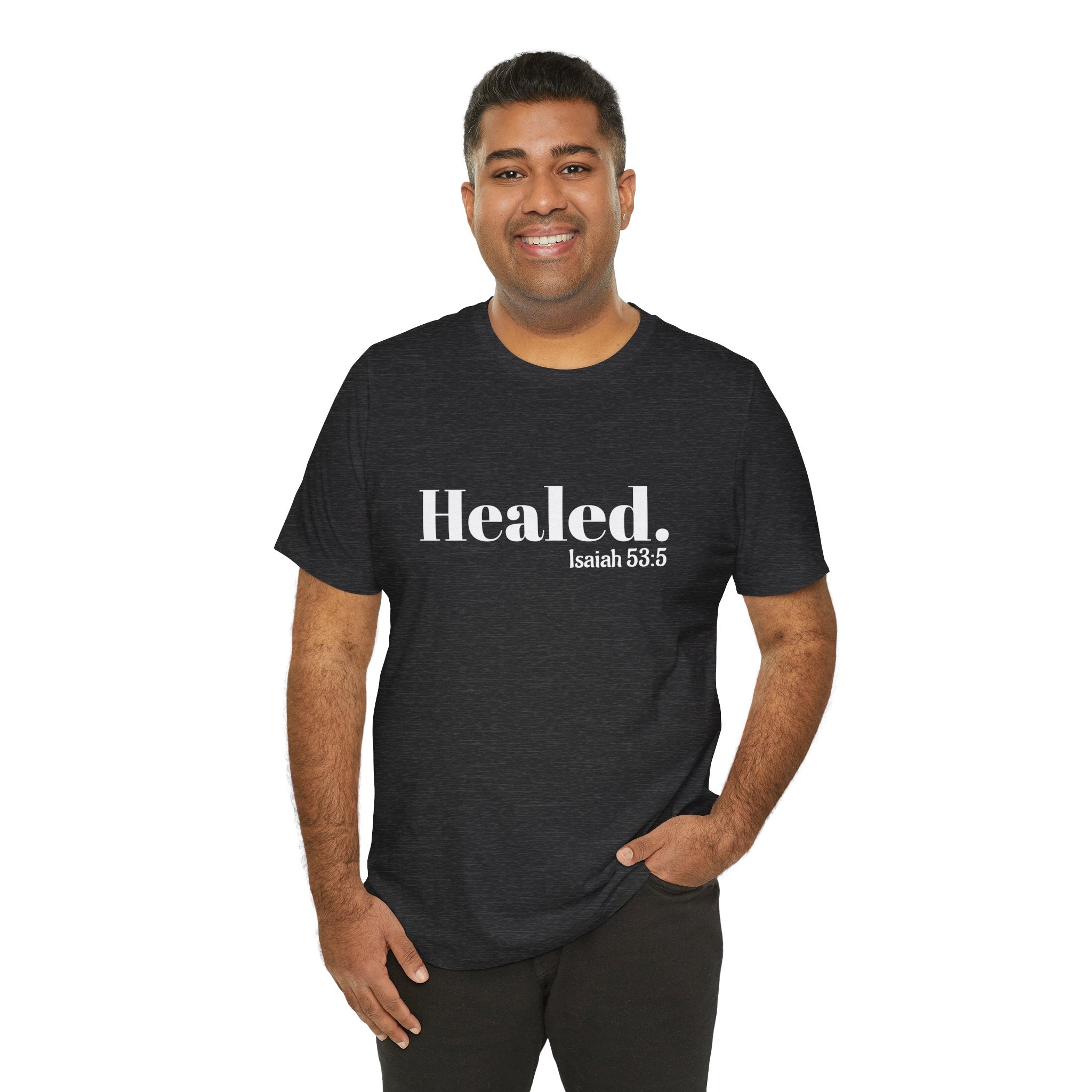 Healed. And Renewed Isaiah 53:5 Unisex Tee