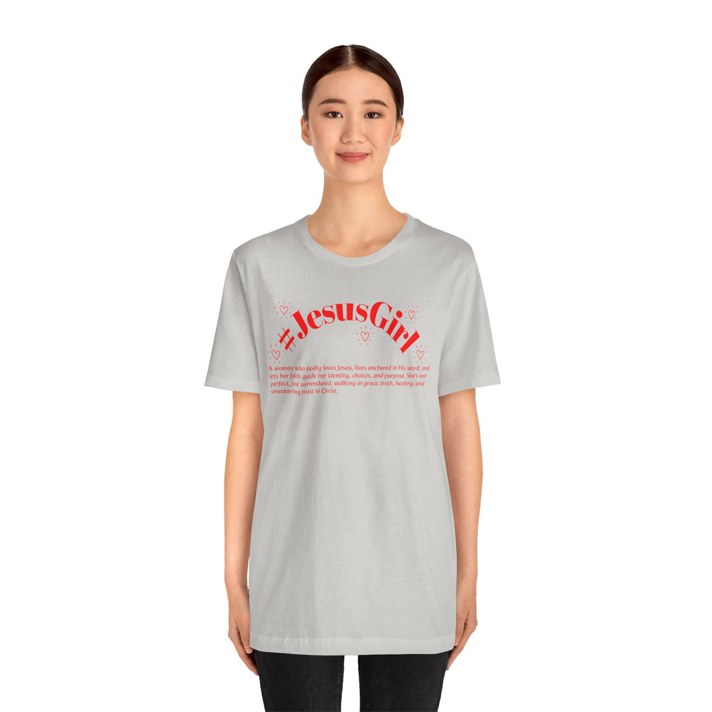 Jesus Girl Definition T-Shirt — #JesusGirl Faith Tee