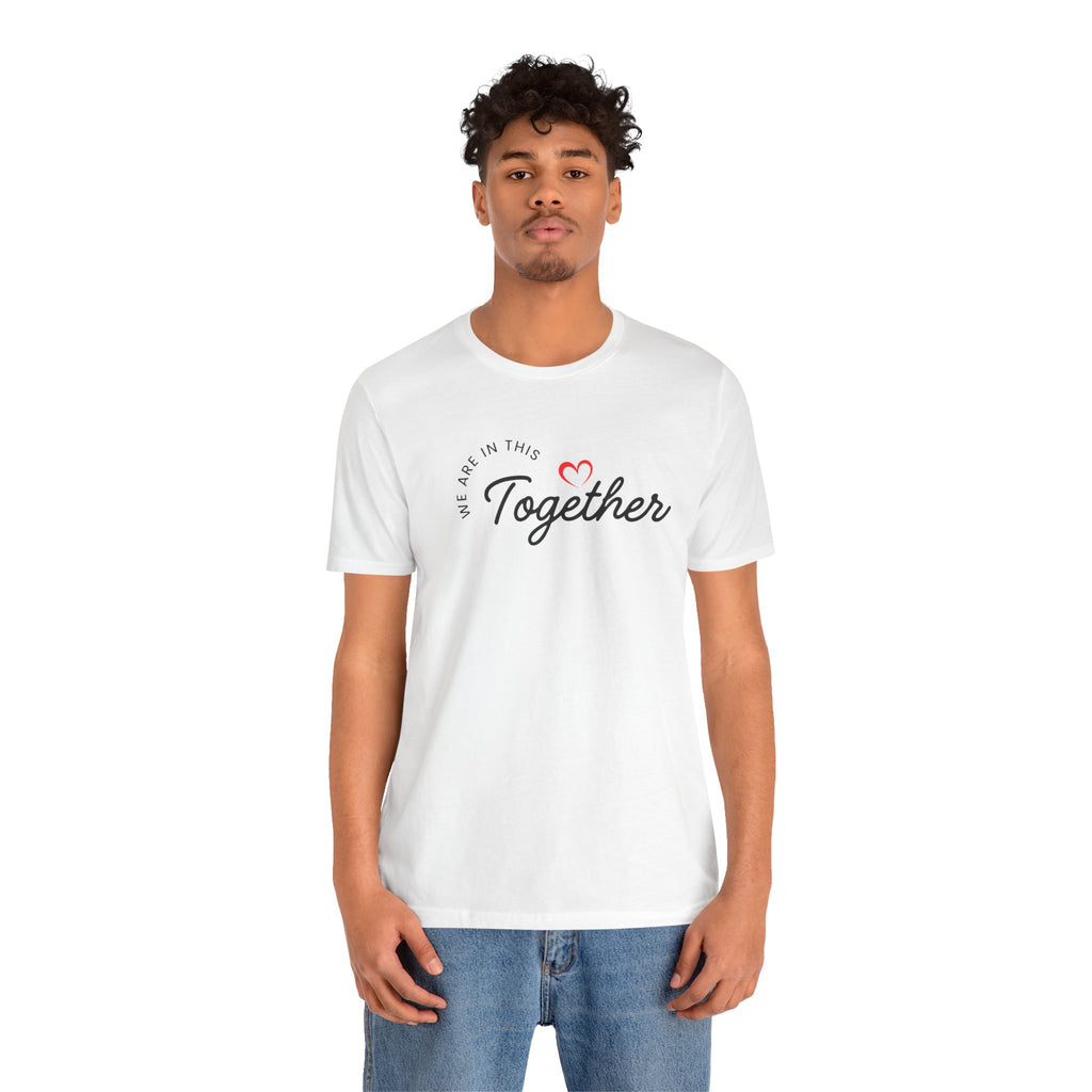 We Are In This Together Couple's Tee