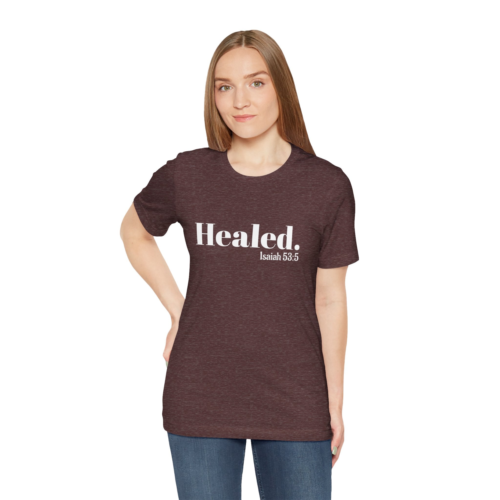 Healed. And Renewed Isaiah 53:5 Unisex Tee
