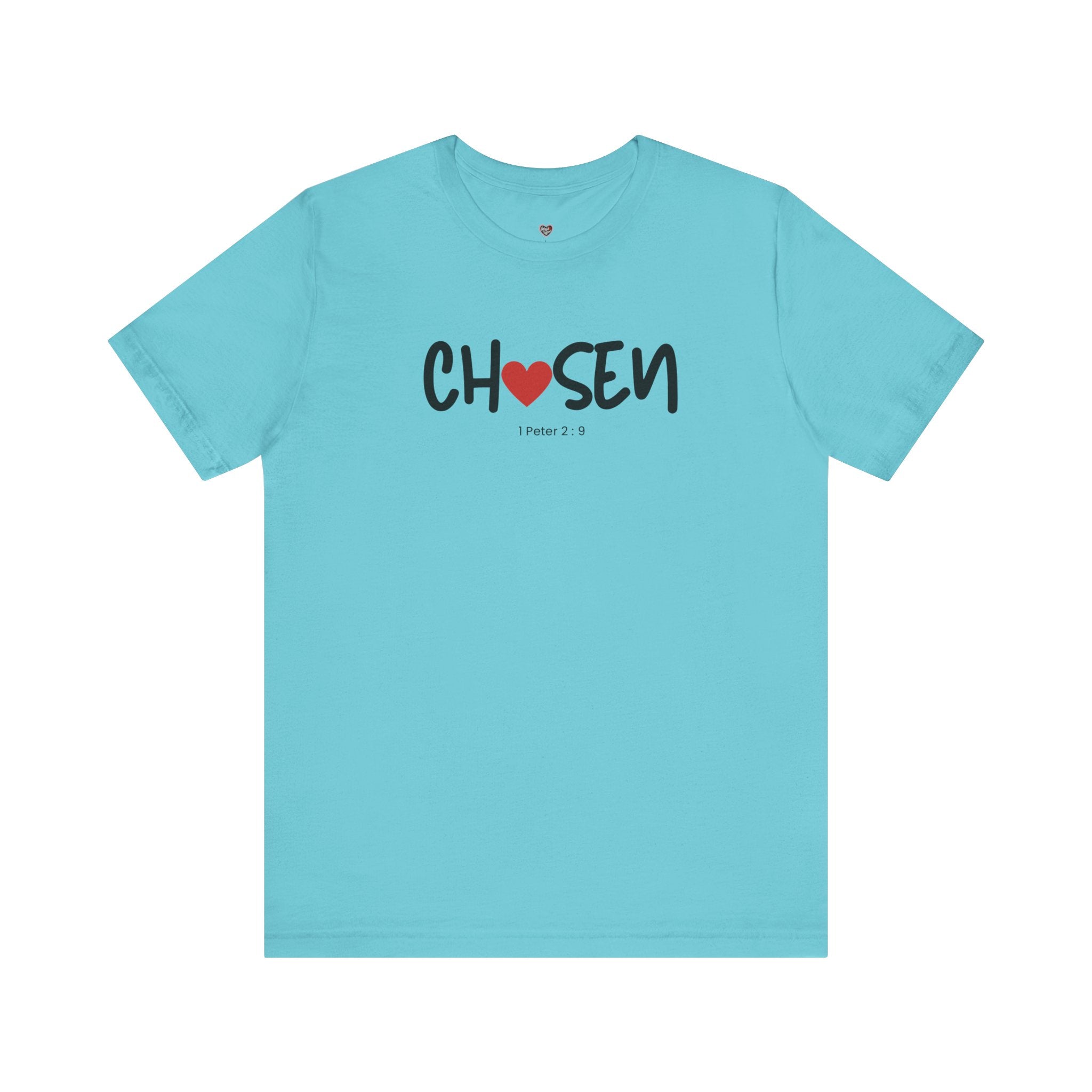 Chosen = God's Pick T‑Shirt (1 Peter 2:9)