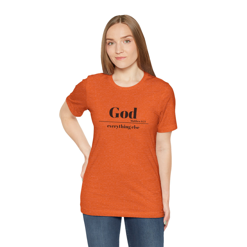God Then Everything Else Jersey Unisex Tee