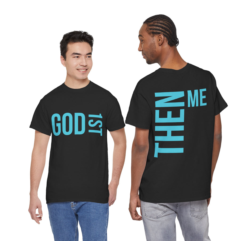 God 1st- Then Me Unisex Heavy Cotton Tee