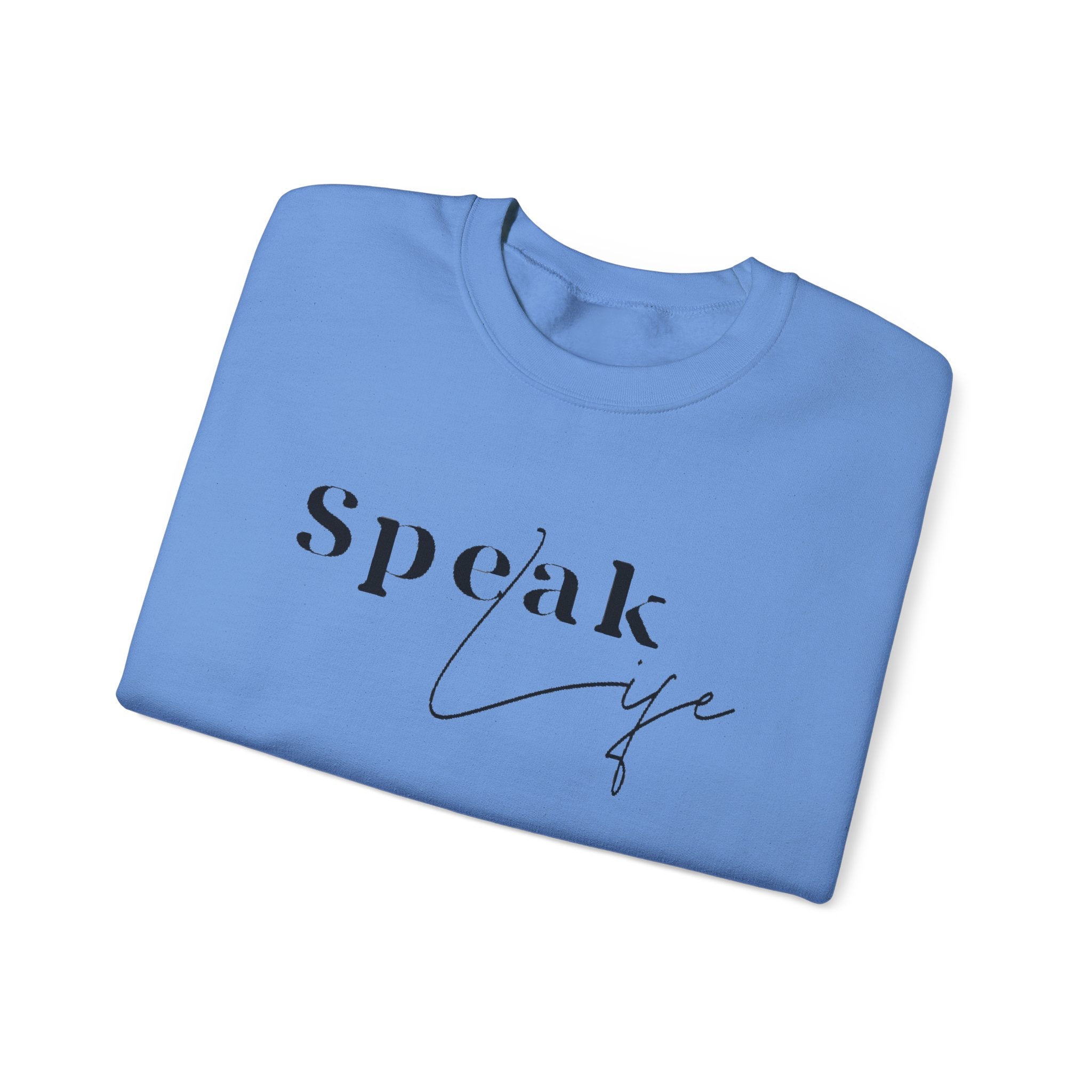 Speak Life Over Yourself Unisex Sweatshirt
