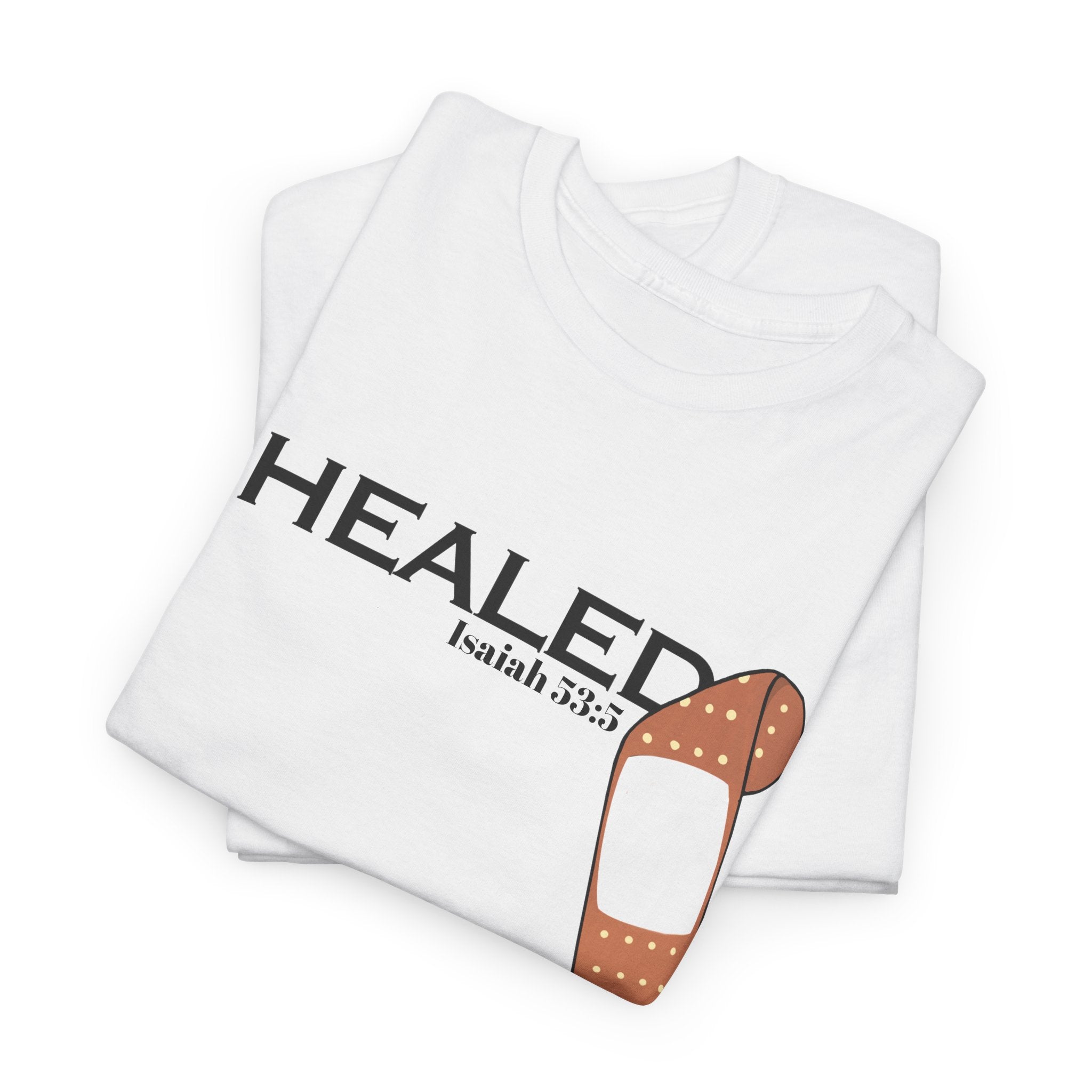 Healing Is Done Isaiah 53:5 T-shirt