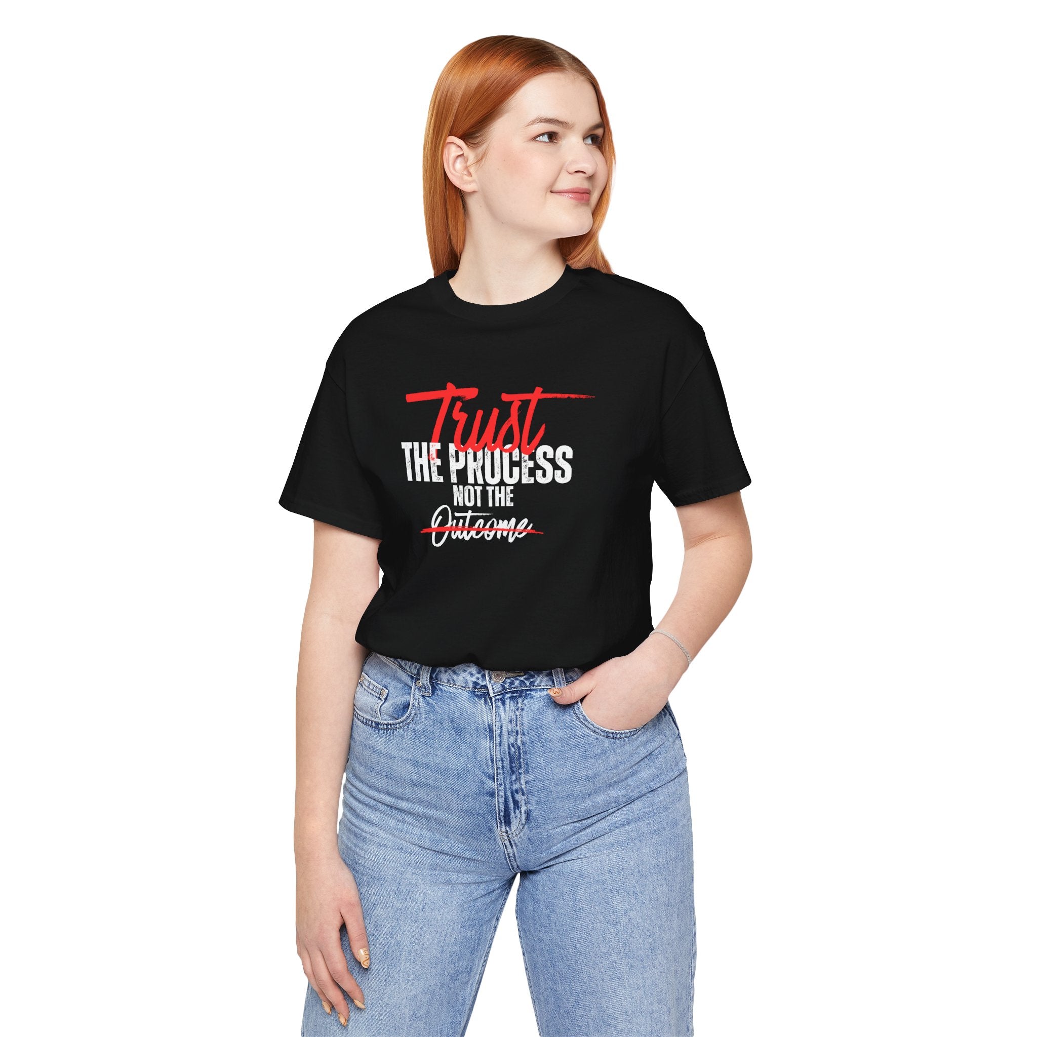 Trust The Process Not The Outcome Motivational T‑Shirt
