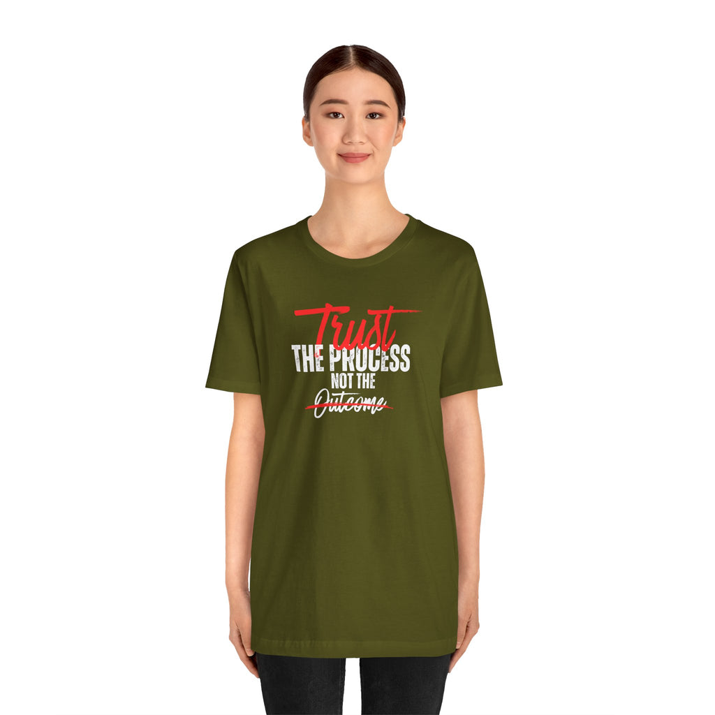 Trust The Process Not The Outcome Motivational T‑Shirt