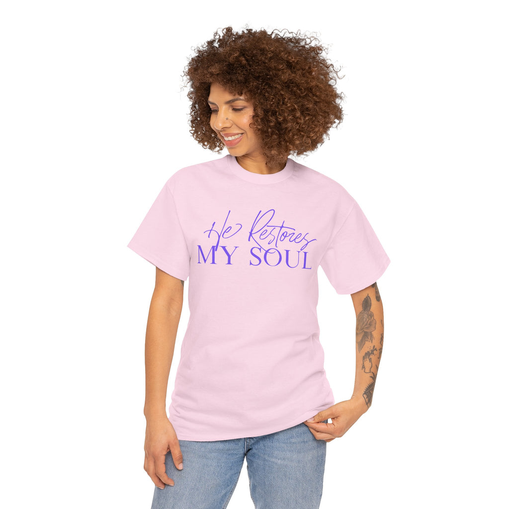 He Restores My Soul Faith T-Shirt