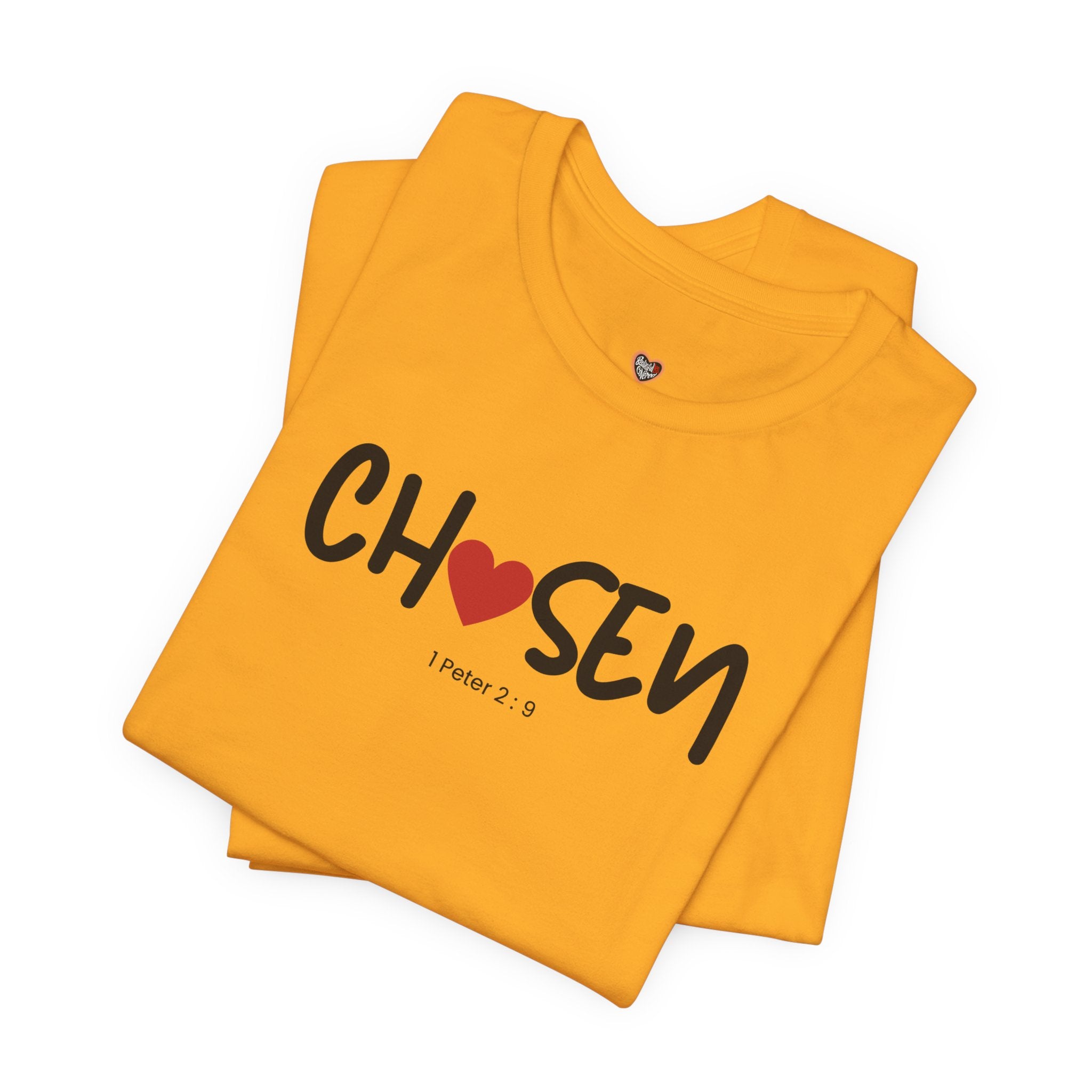 Chosen = God's Pick T‑Shirt (1 Peter 2:9)