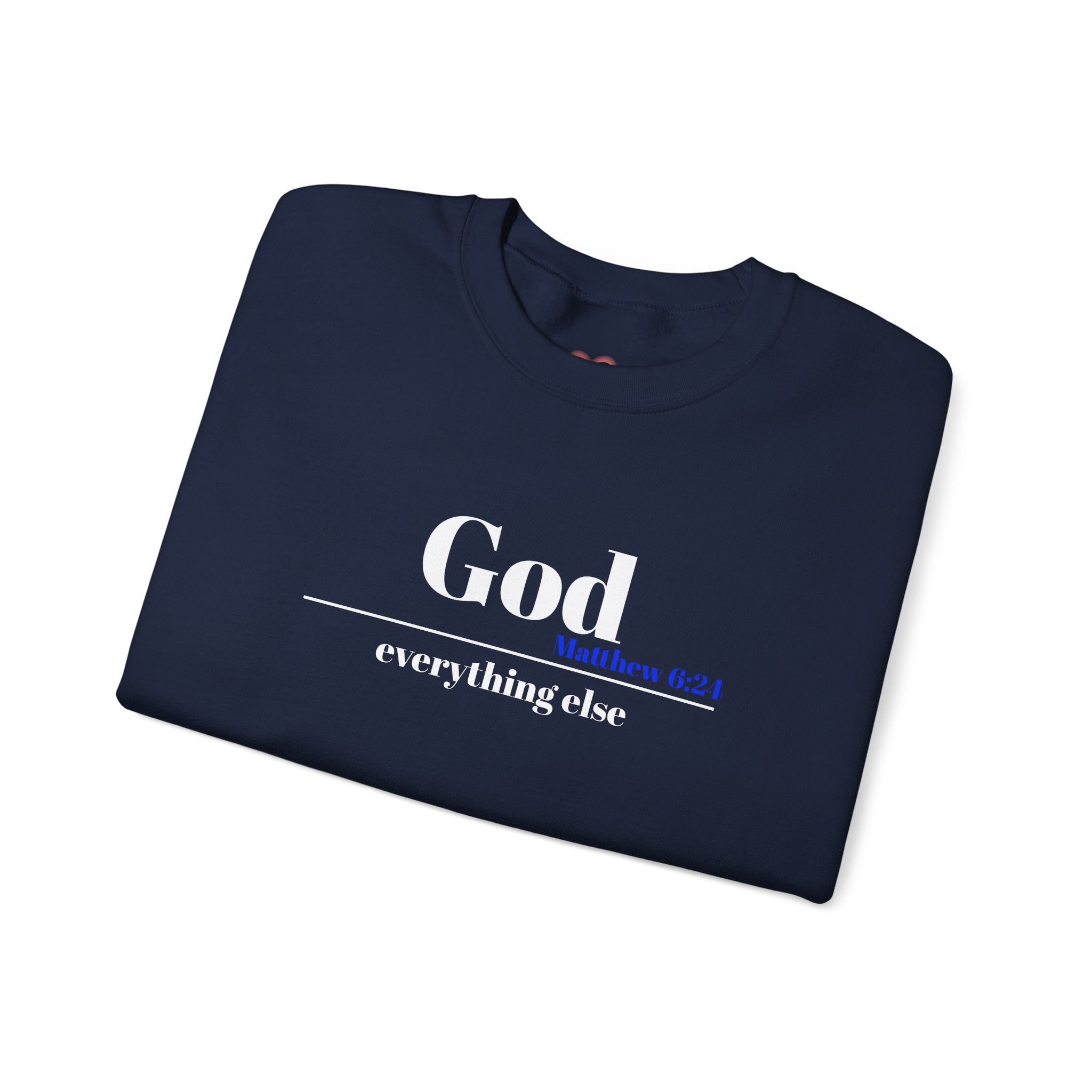 God Then Everything Else Crewneck Sweatshirt
