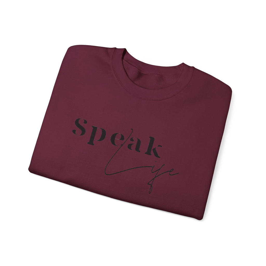 Speak Life Over Yourself Unisex Sweatshirt