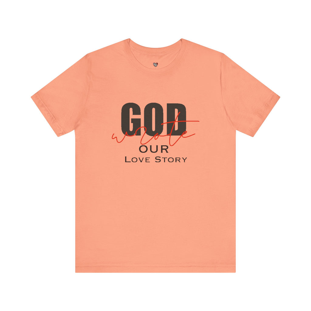 God Wrote Our Love Story Couple's T-Shirt