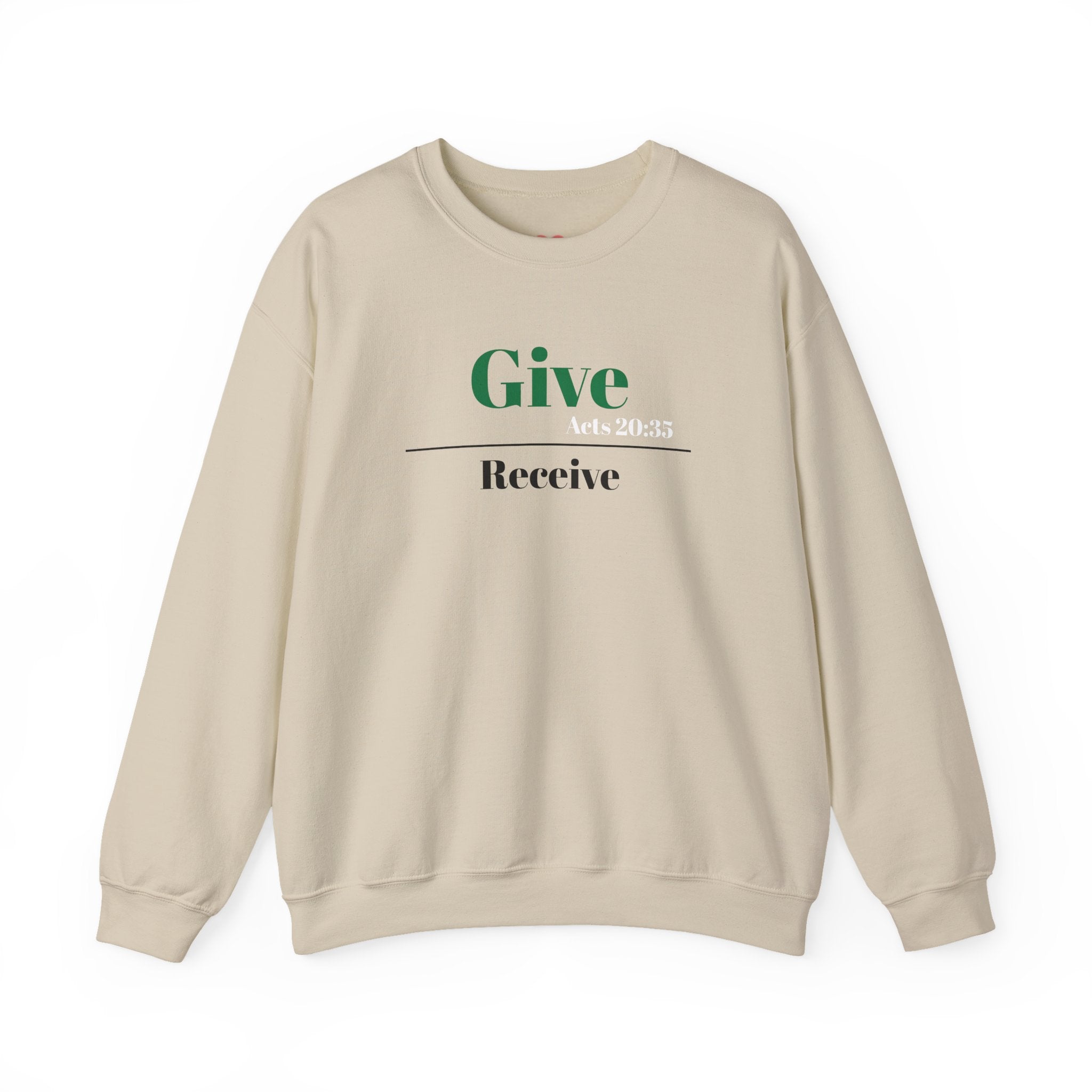 Better To Give Than Receive Unisex Sweatshirt
