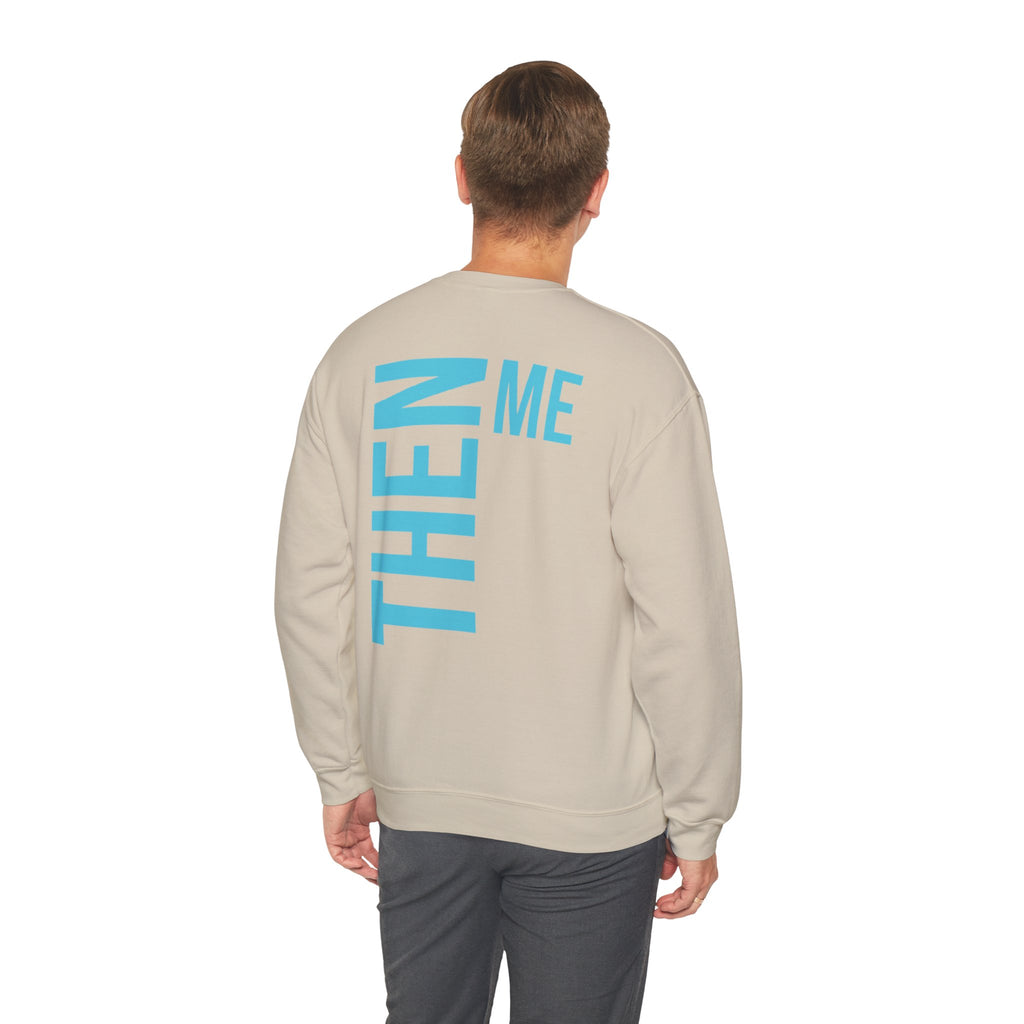 God 1st -Then Me Unisex Crewneck Sweatshirt