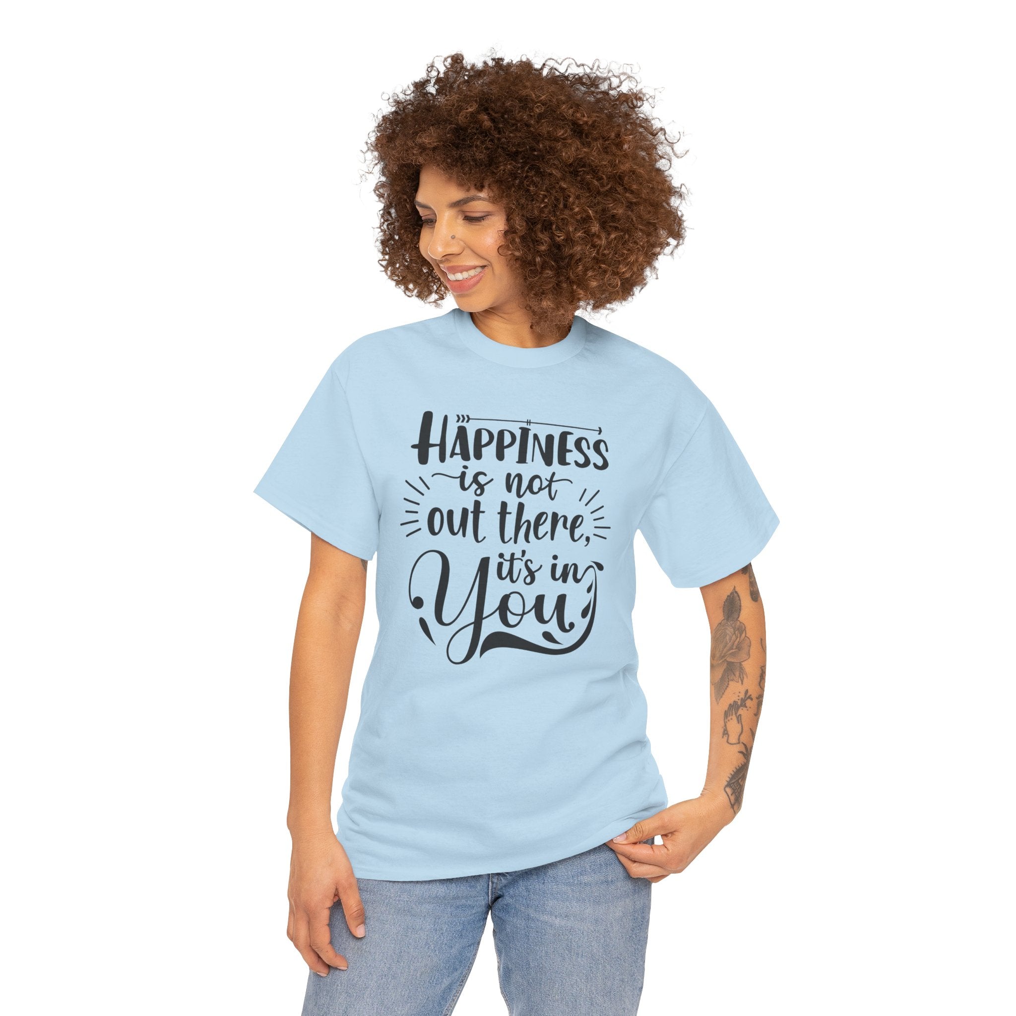 Happiness Is In You Tee