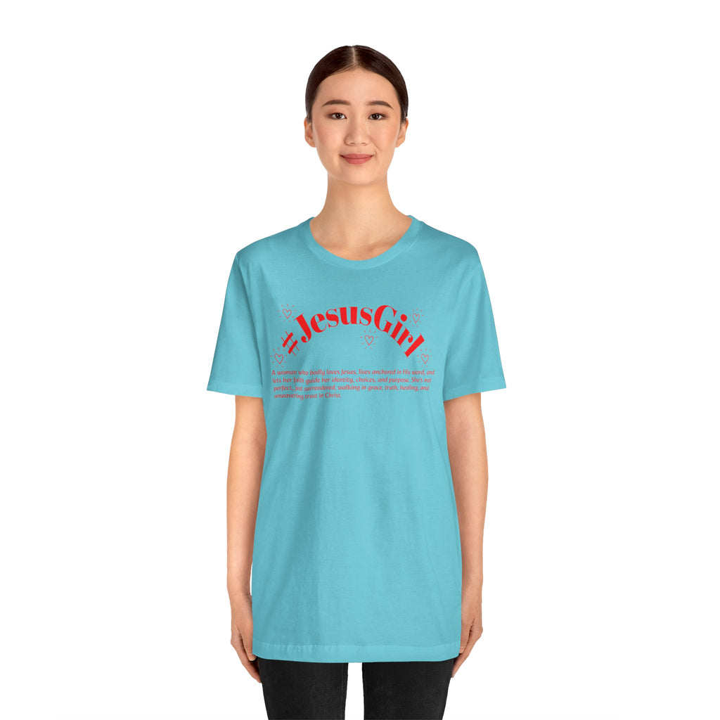 Jesus Girl Definition T-Shirt — #JesusGirl Faith Tee