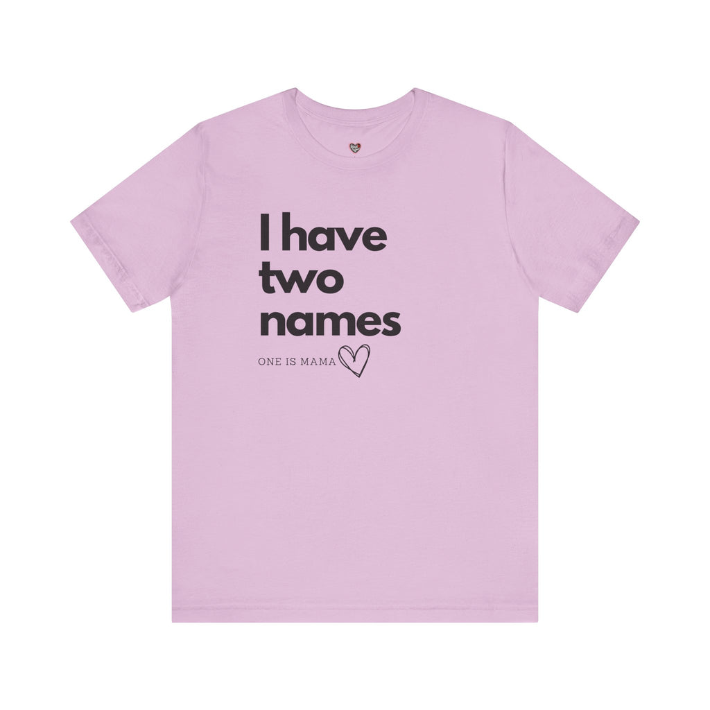 God Gave Me Two Names - Mama Is My Ministry Empowered Tee