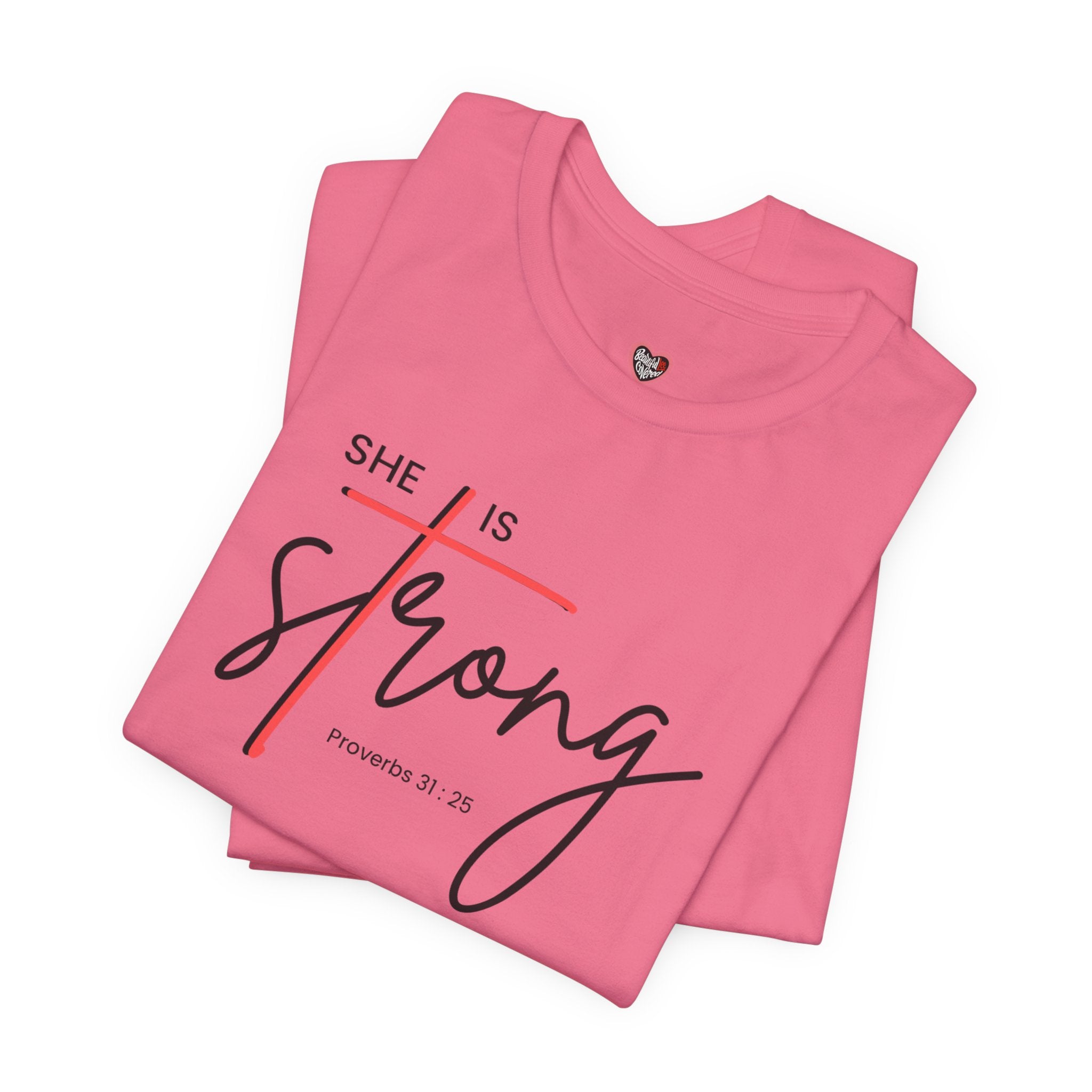 She Is Strong - Women’s Strength Tee