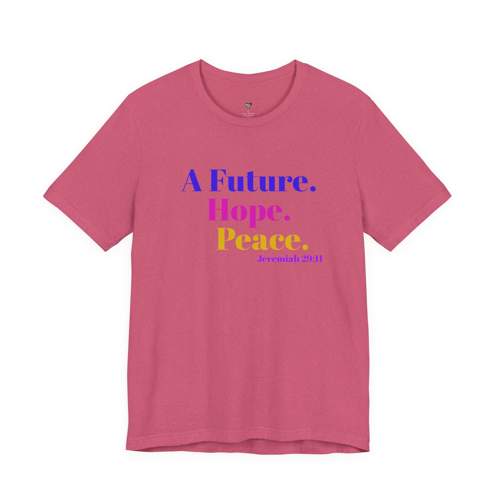 God's Promise - Hope, Future, & Peace Jeremiah 29:11 Unisex Tee