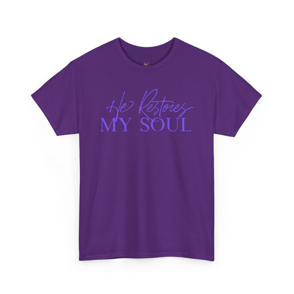 He Restores My Soul Faith T-Shirt