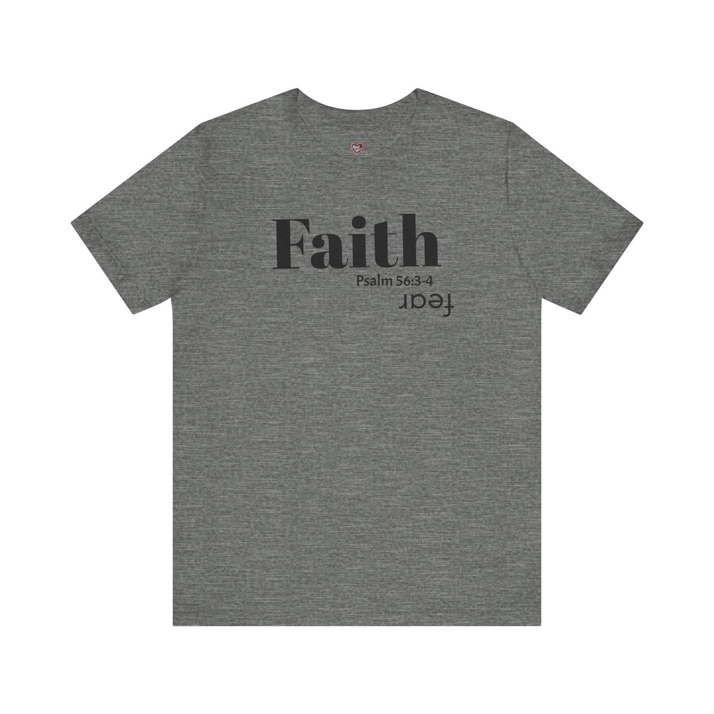 Faith Is Bigger Than Fear Unisex Tee