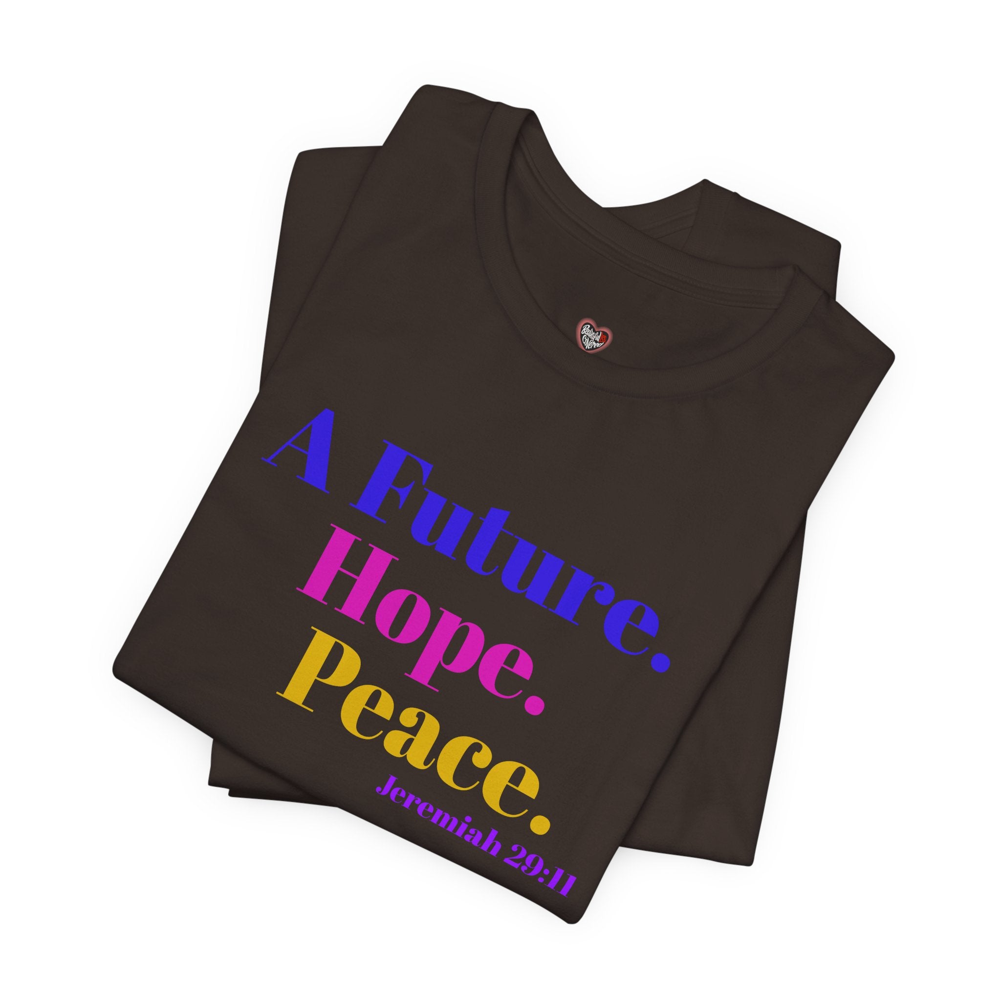 God's Promise - Hope, Future, & Peace Jeremiah 29:11 Unisex Tee