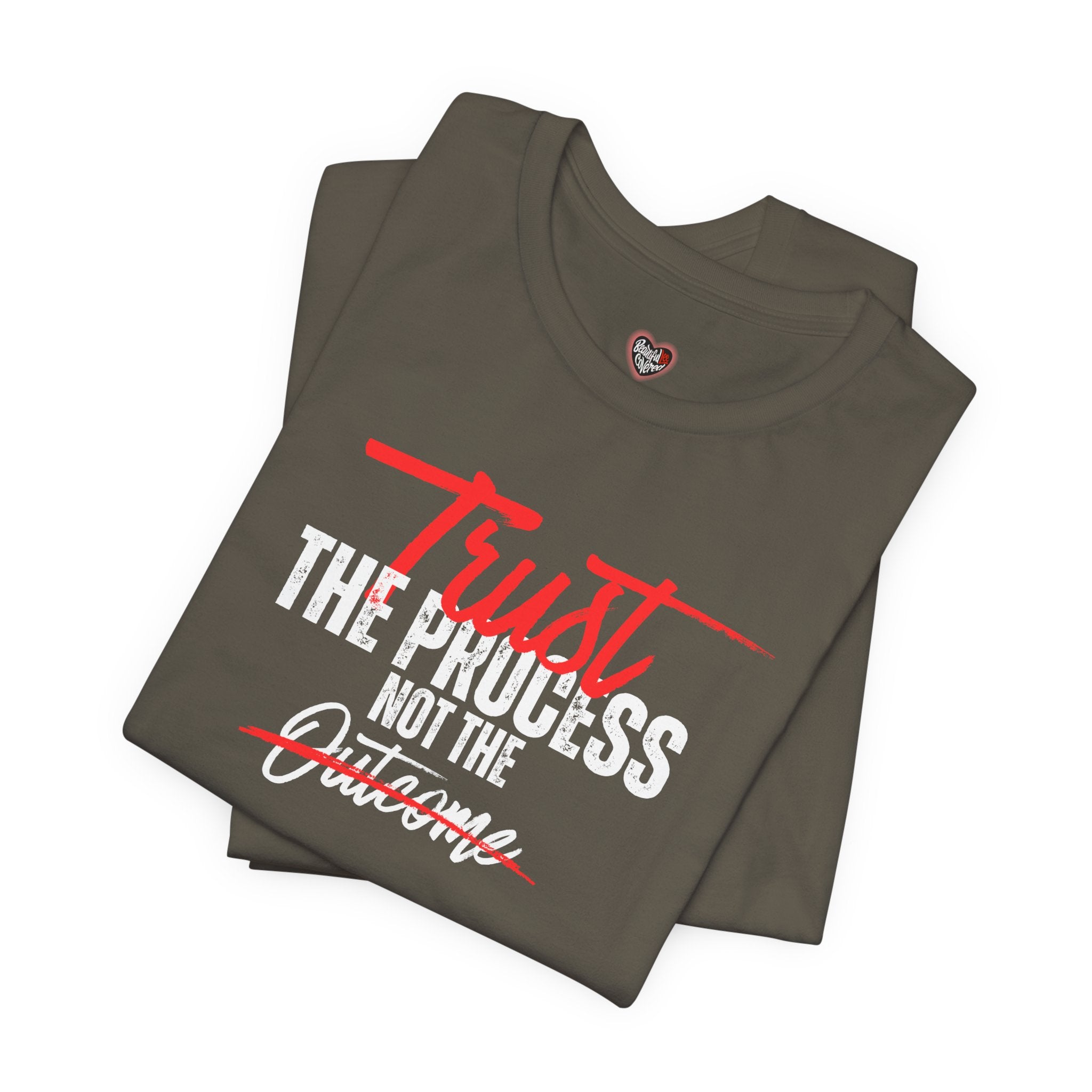 Trust The Process Not The Outcome Motivational T‑Shirt