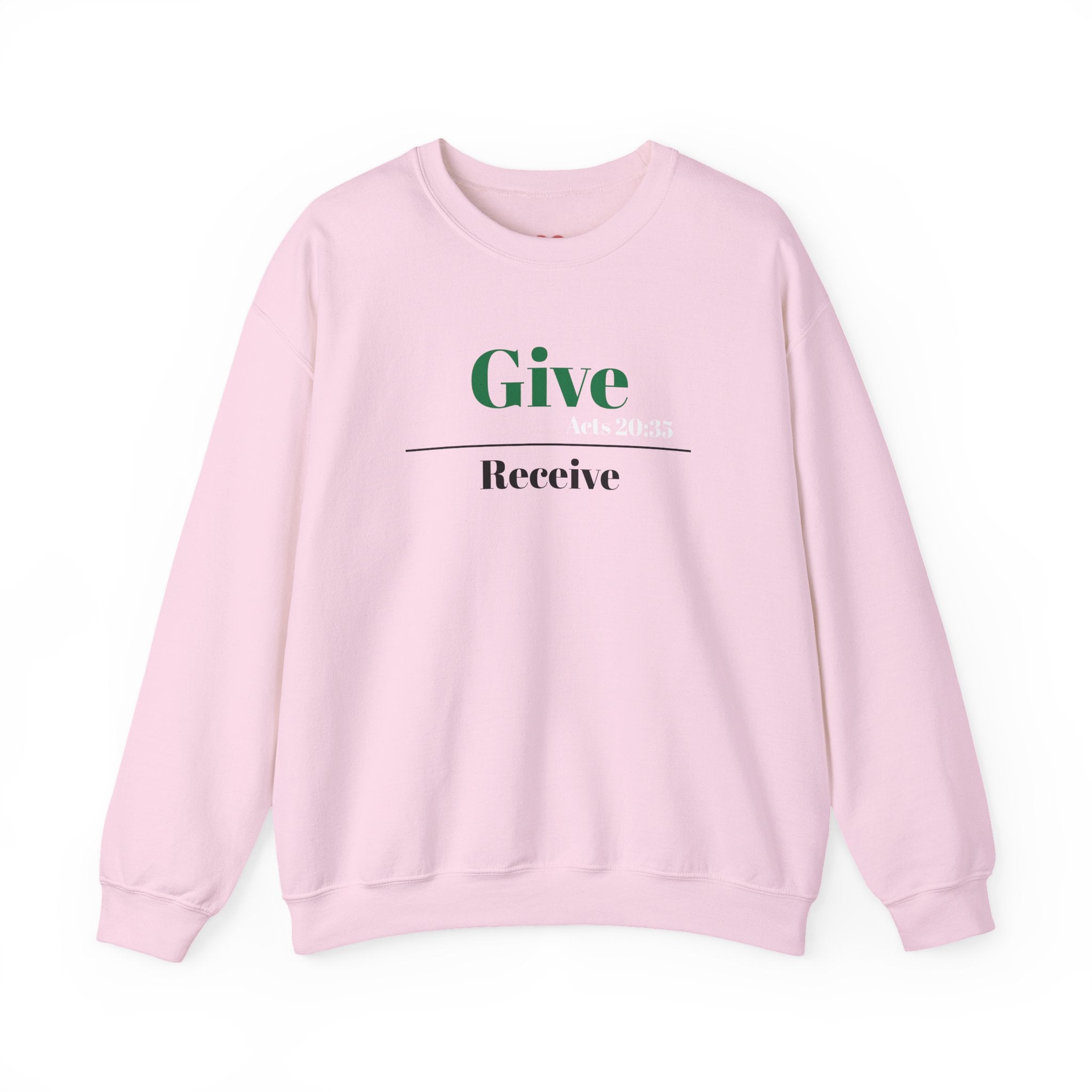 Better To Give Than Receive Unisex Sweatshirt