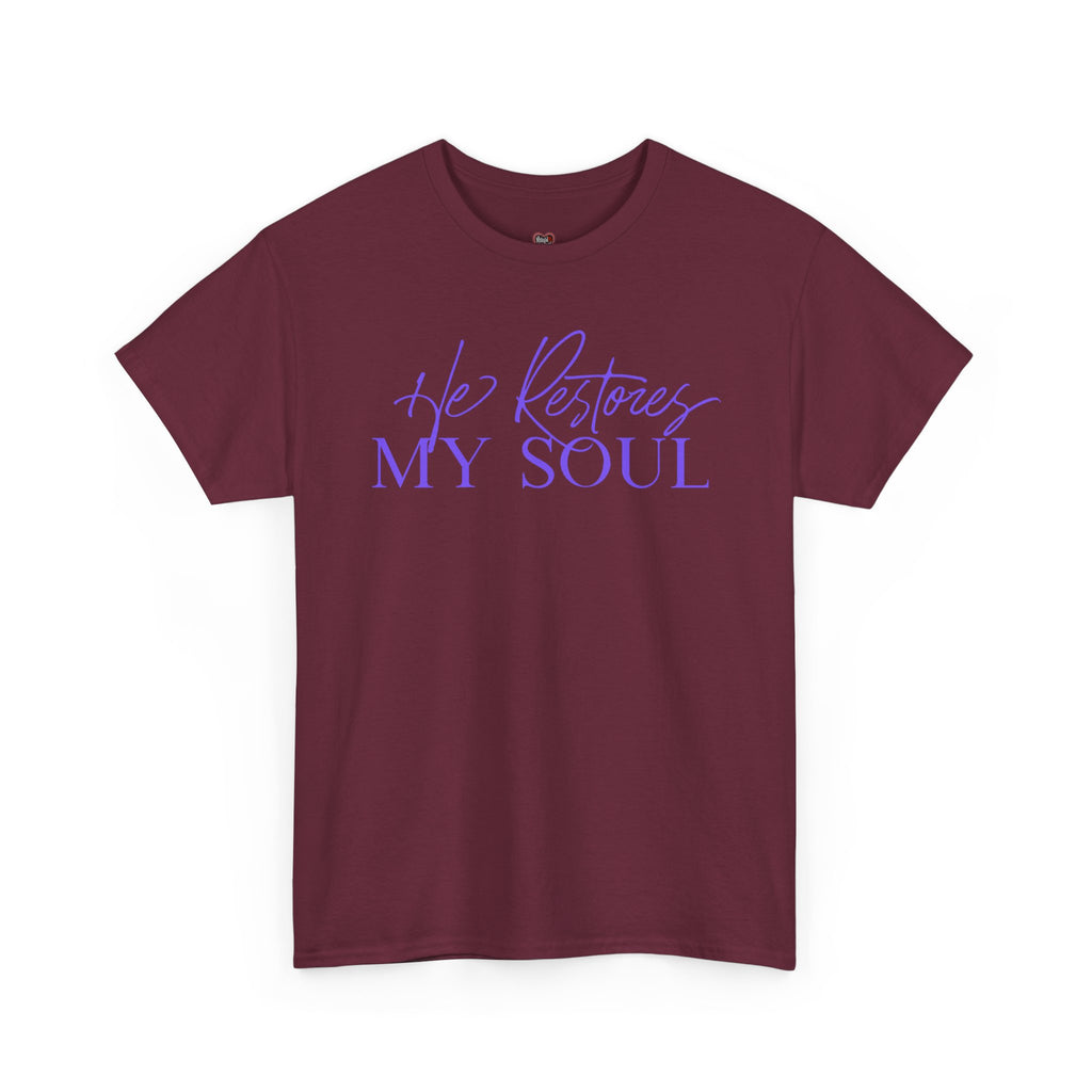 He Restores My Soul Faith T-Shirt