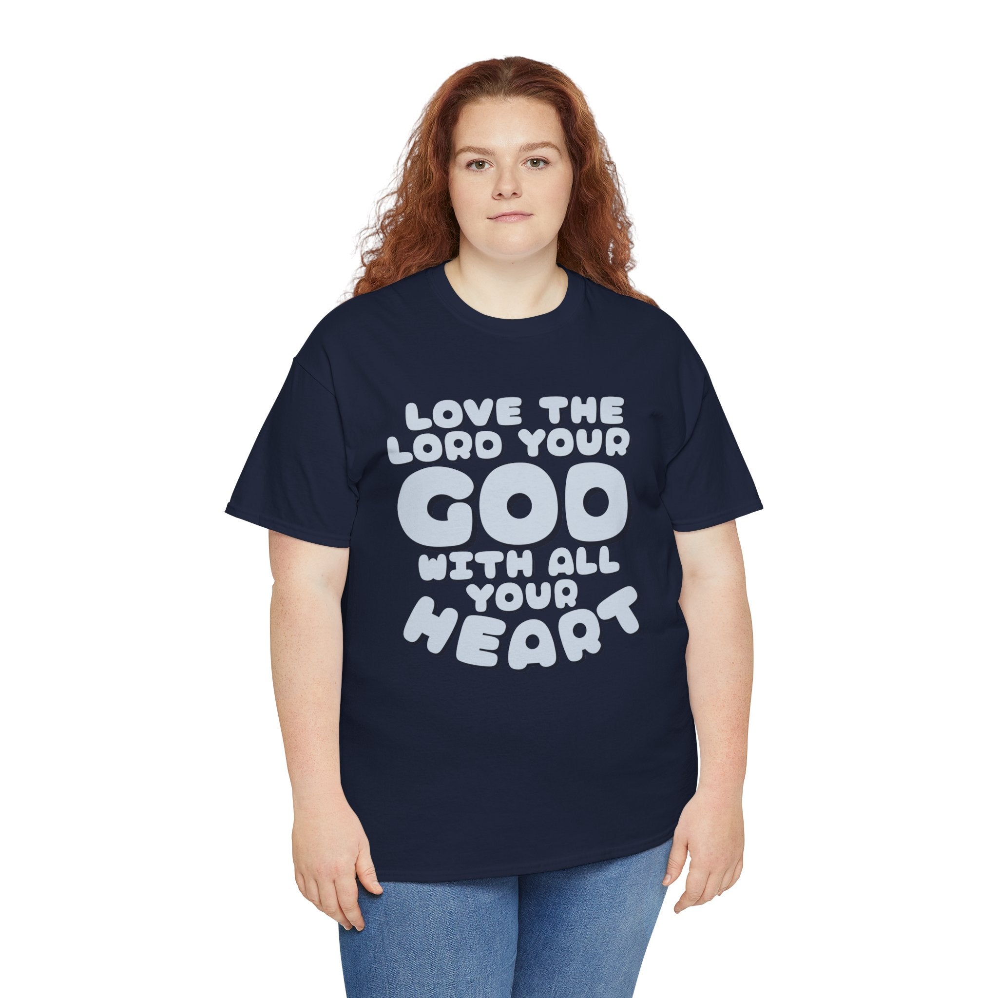 Love The Lord Your God With All Your Heart Scripture T-Shirt