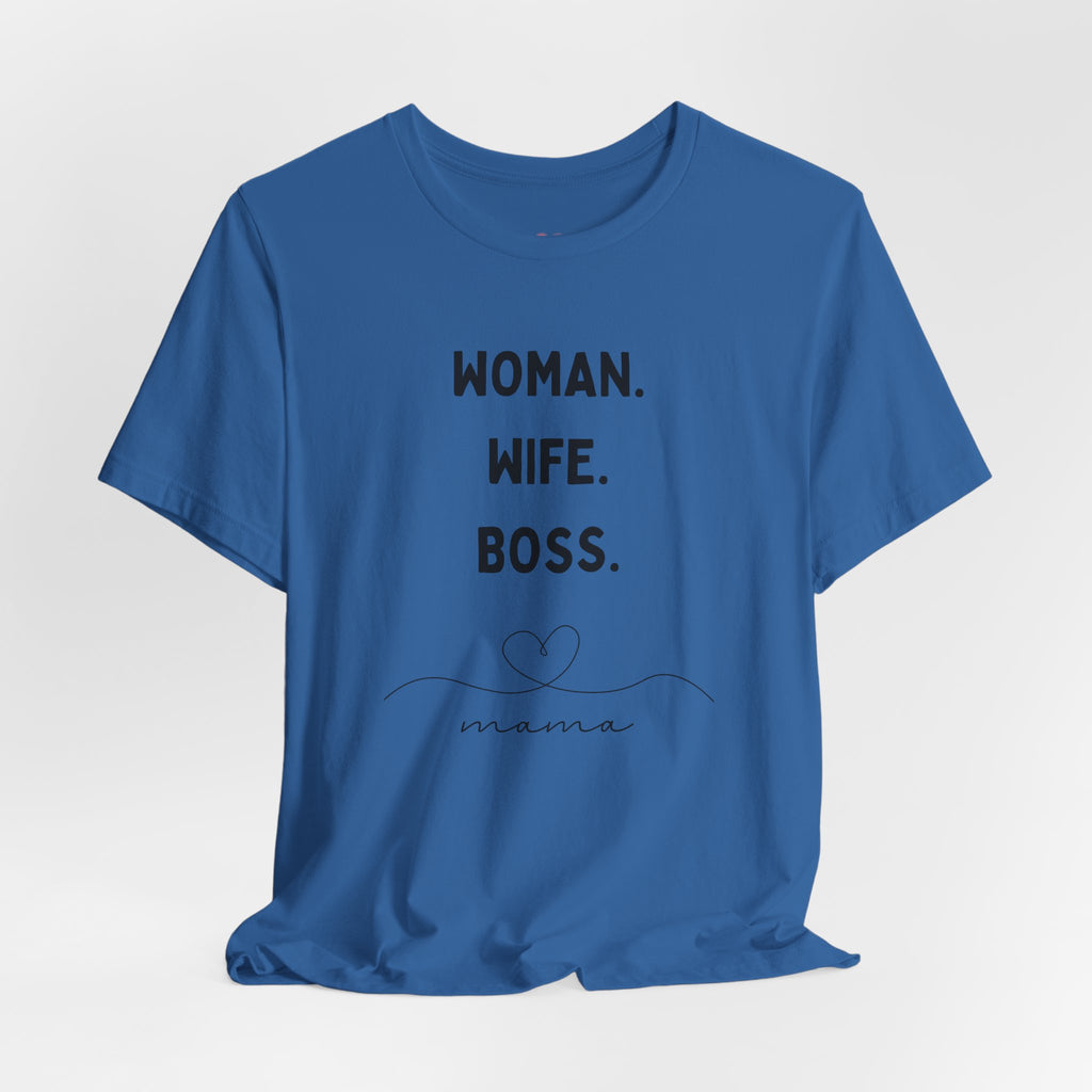God-Fearing  Woman. Wife. Boss. Mama. Empowered Tee
