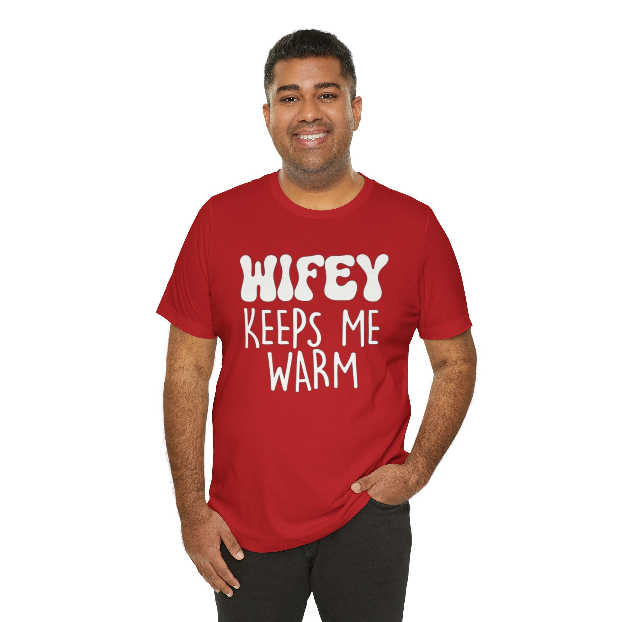 Wifey Keeps Me Warm Hubby T- Shirt