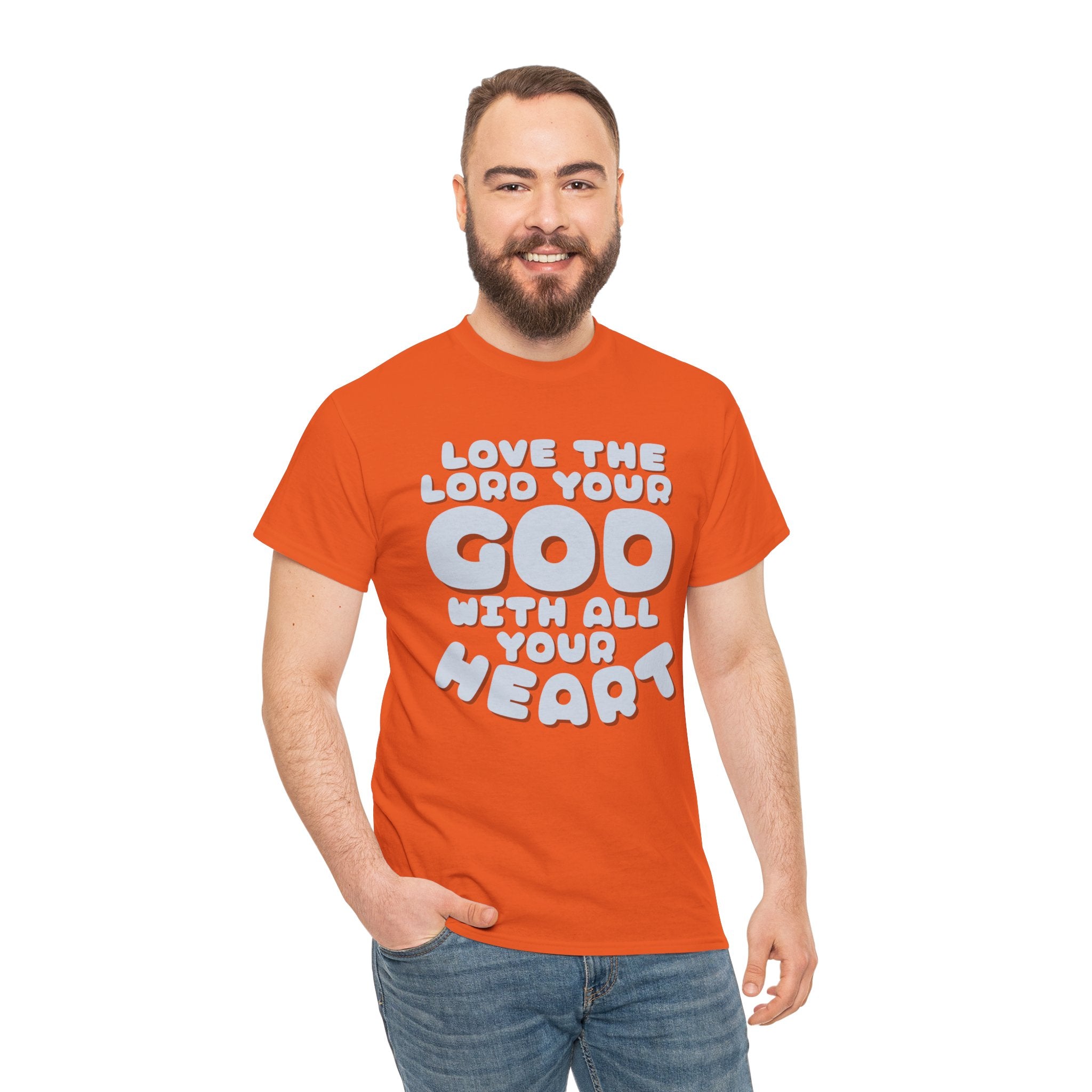 Love The Lord Your God With All Your Heart Scripture T-Shirt