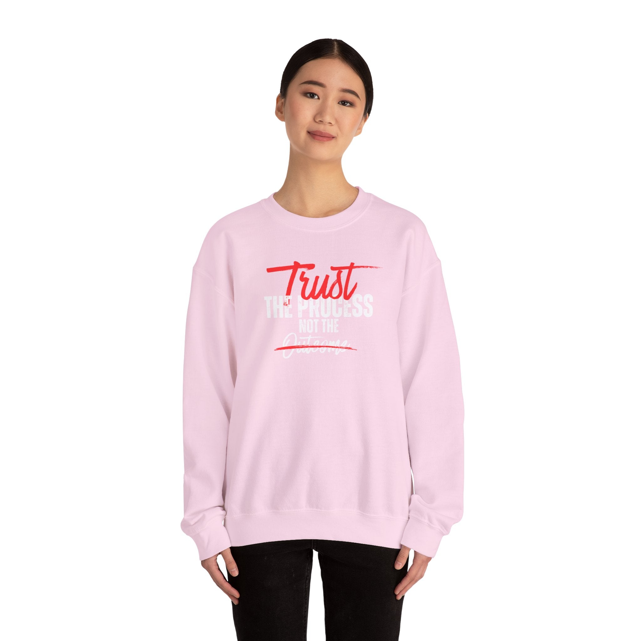 Trust the Process Not the Outcome Motivational Crewneck Sweatshirt