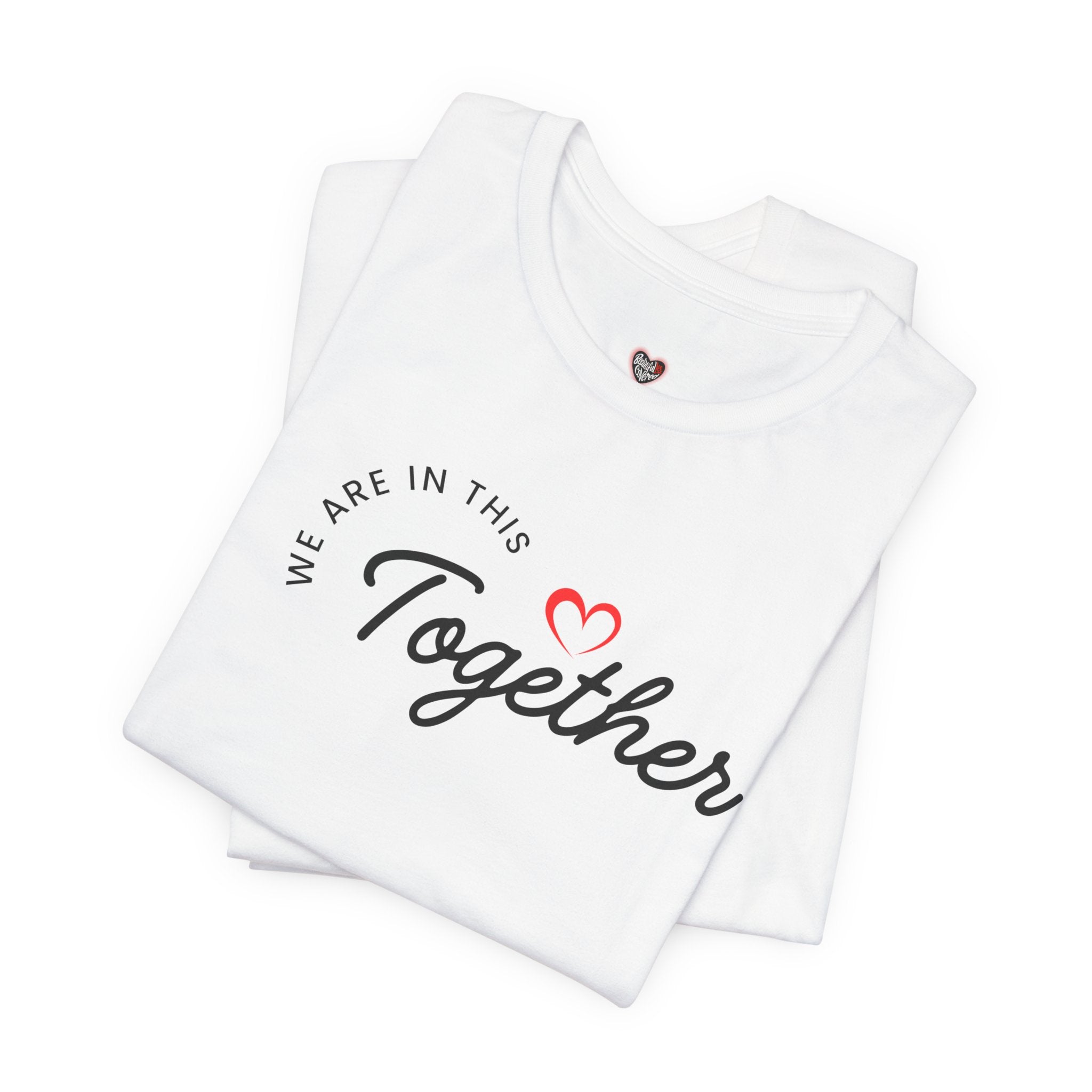 We Are In This Together Couple's Tee