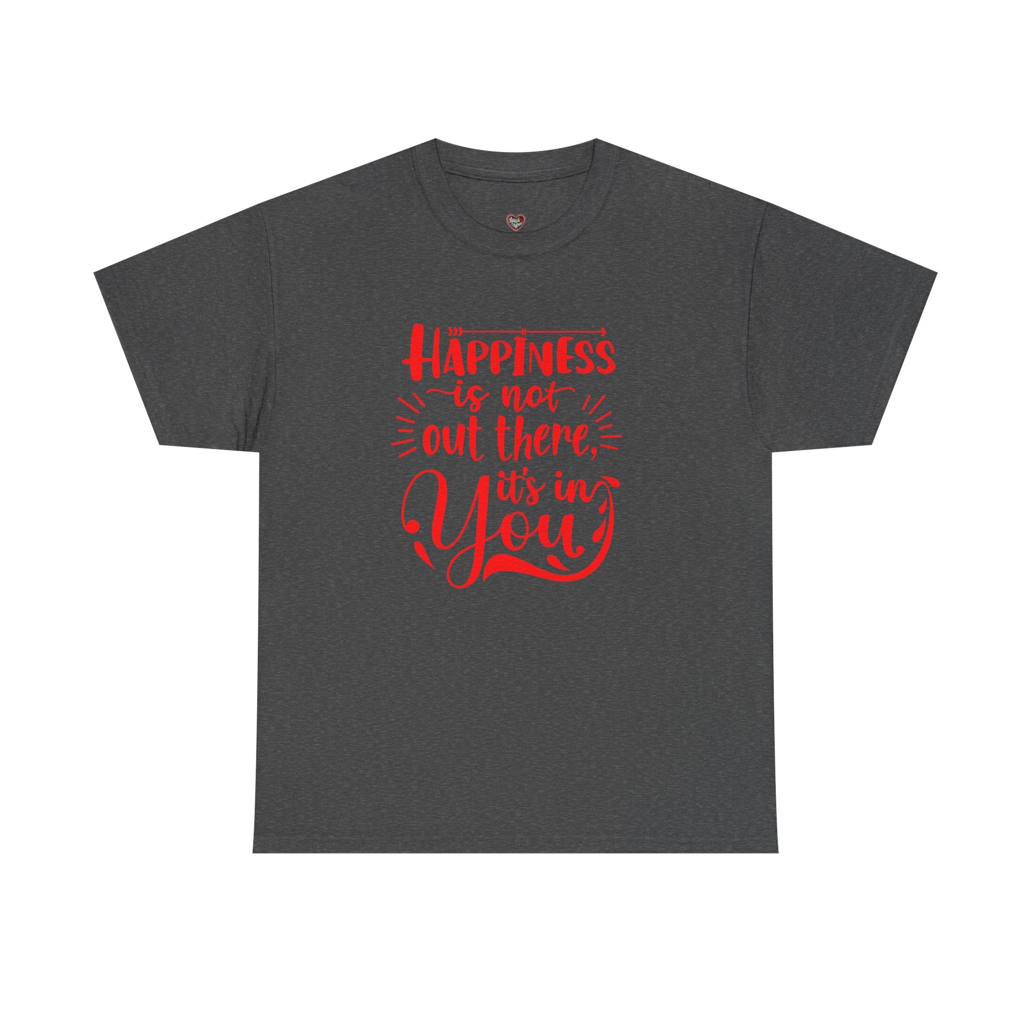 Happiness Is In You Tee