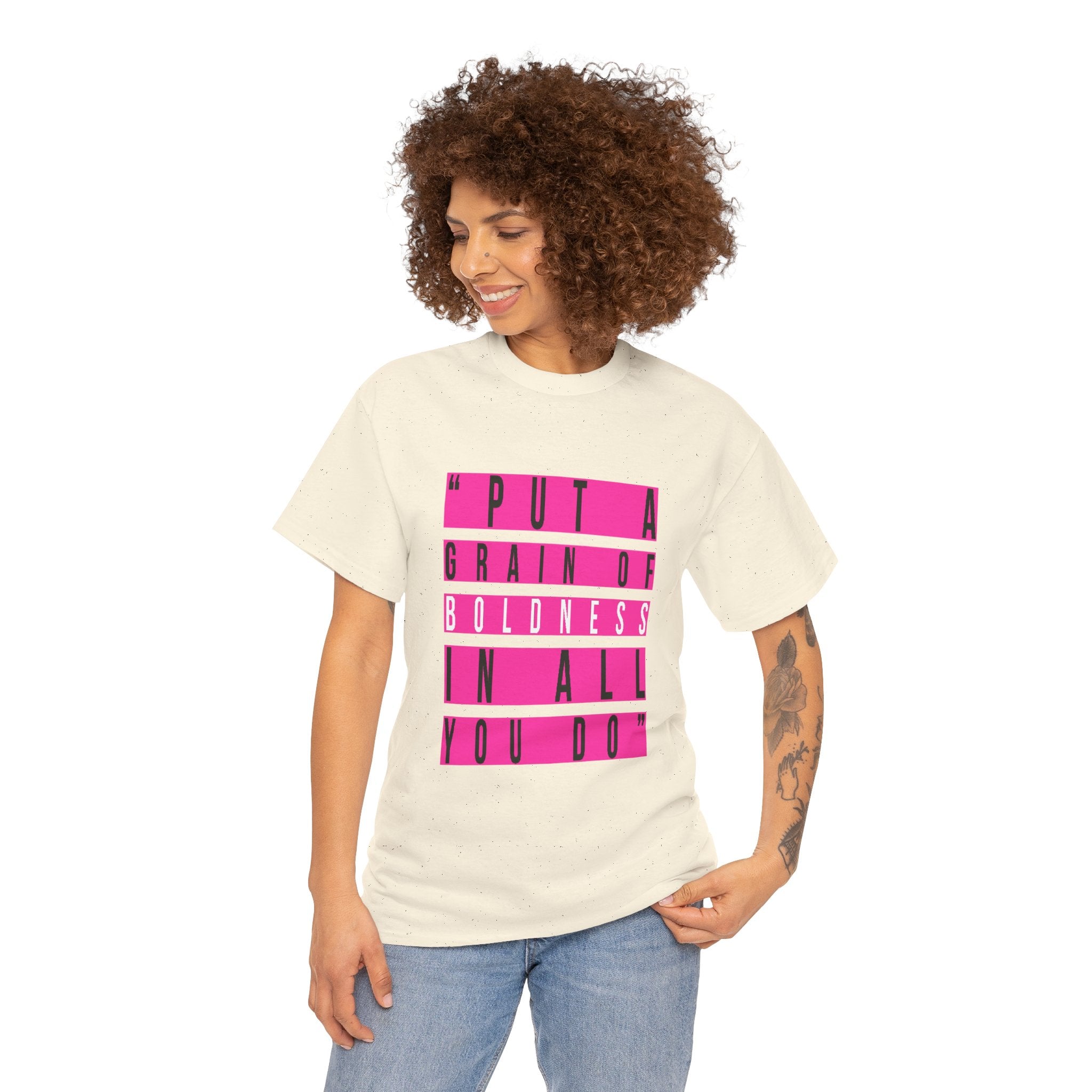 Put A Grain Of Boldness Unisex T-shirt