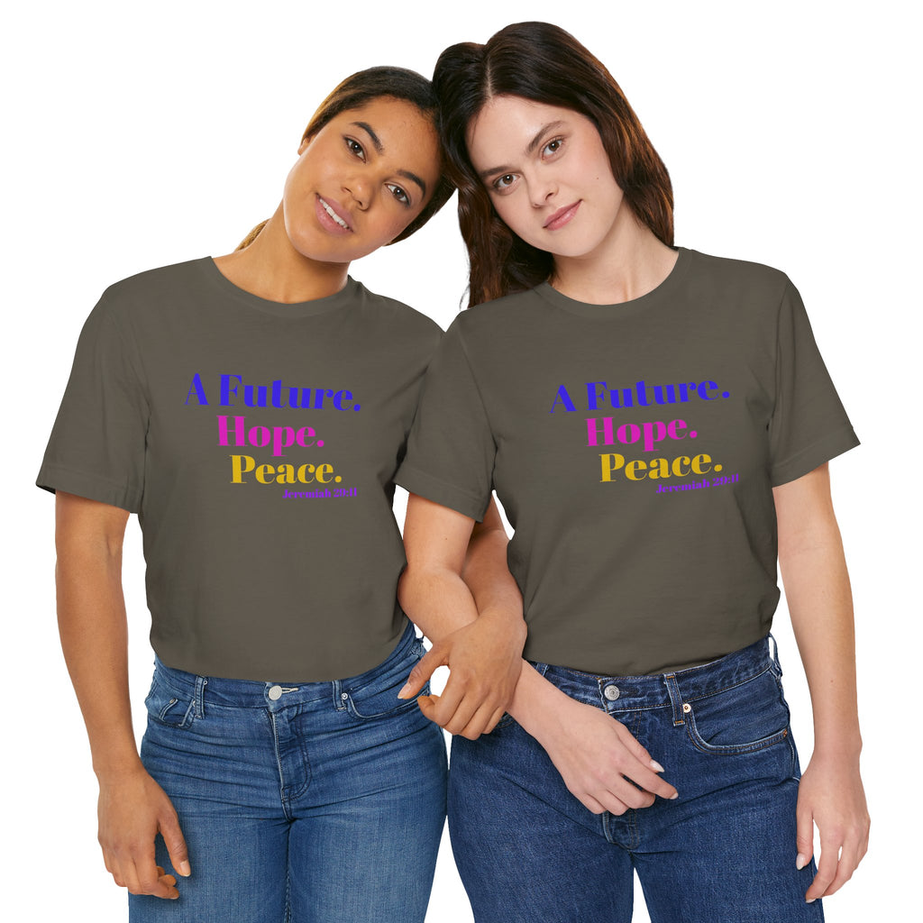God's Promise - Hope, Future, & Peace Jeremiah 29:11 Unisex Tee
