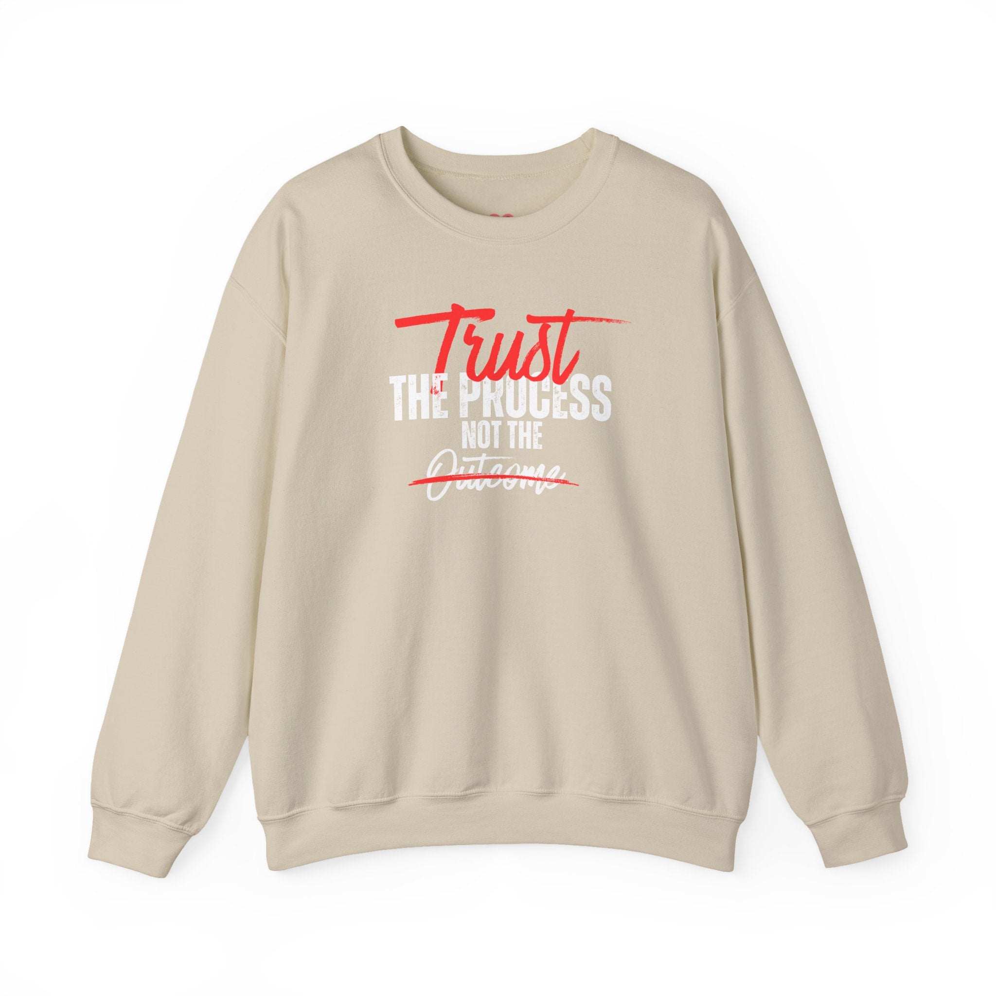 Trust the Process Not the Outcome Motivational Crewneck Sweatshirt
