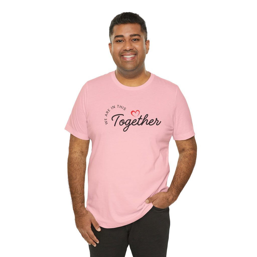 We Are In This Together Couple's Tee
