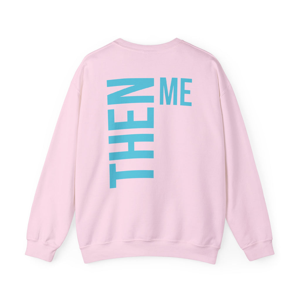 God 1st -Then Me Unisex Crewneck Sweatshirt