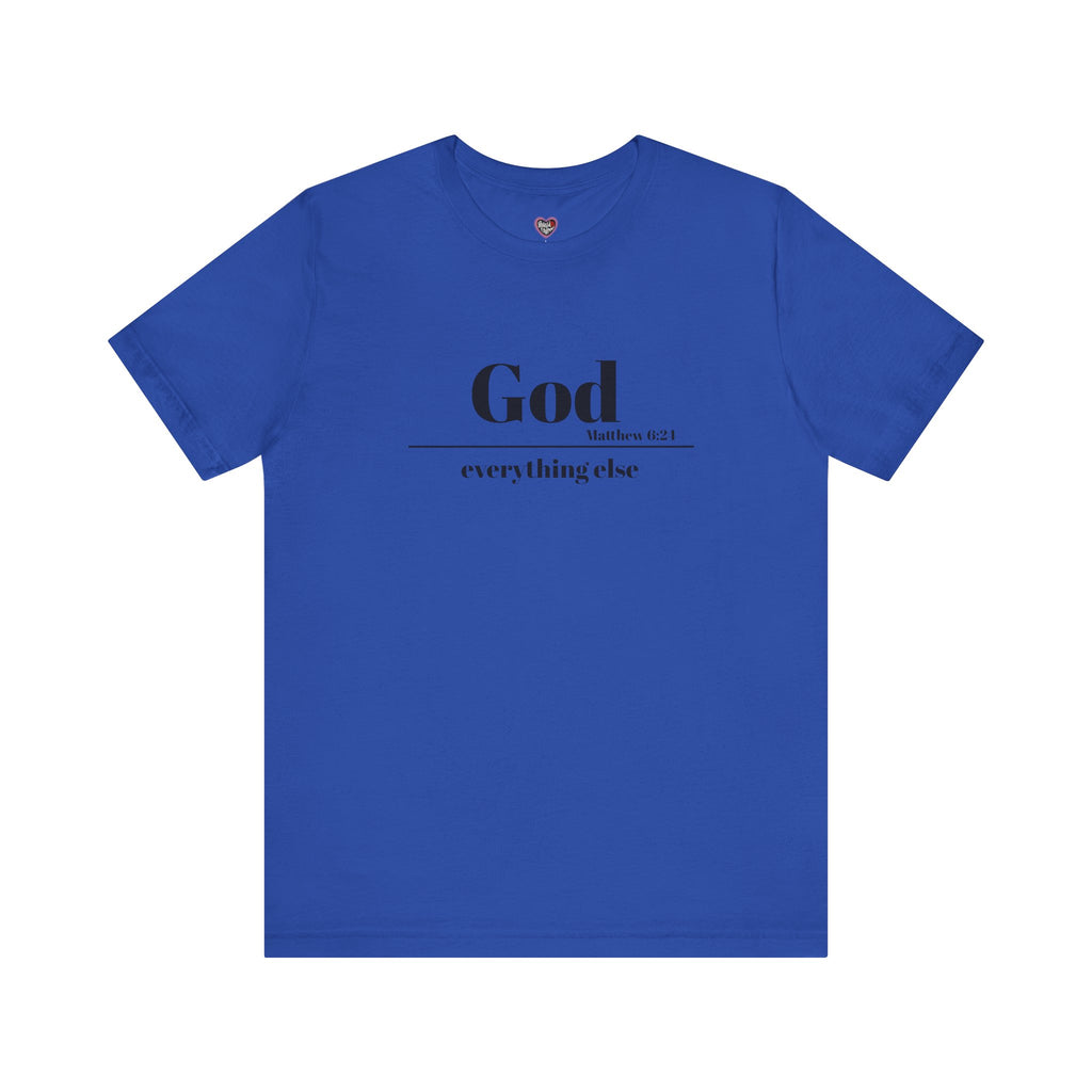 God Then Everything Else Jersey Unisex Tee